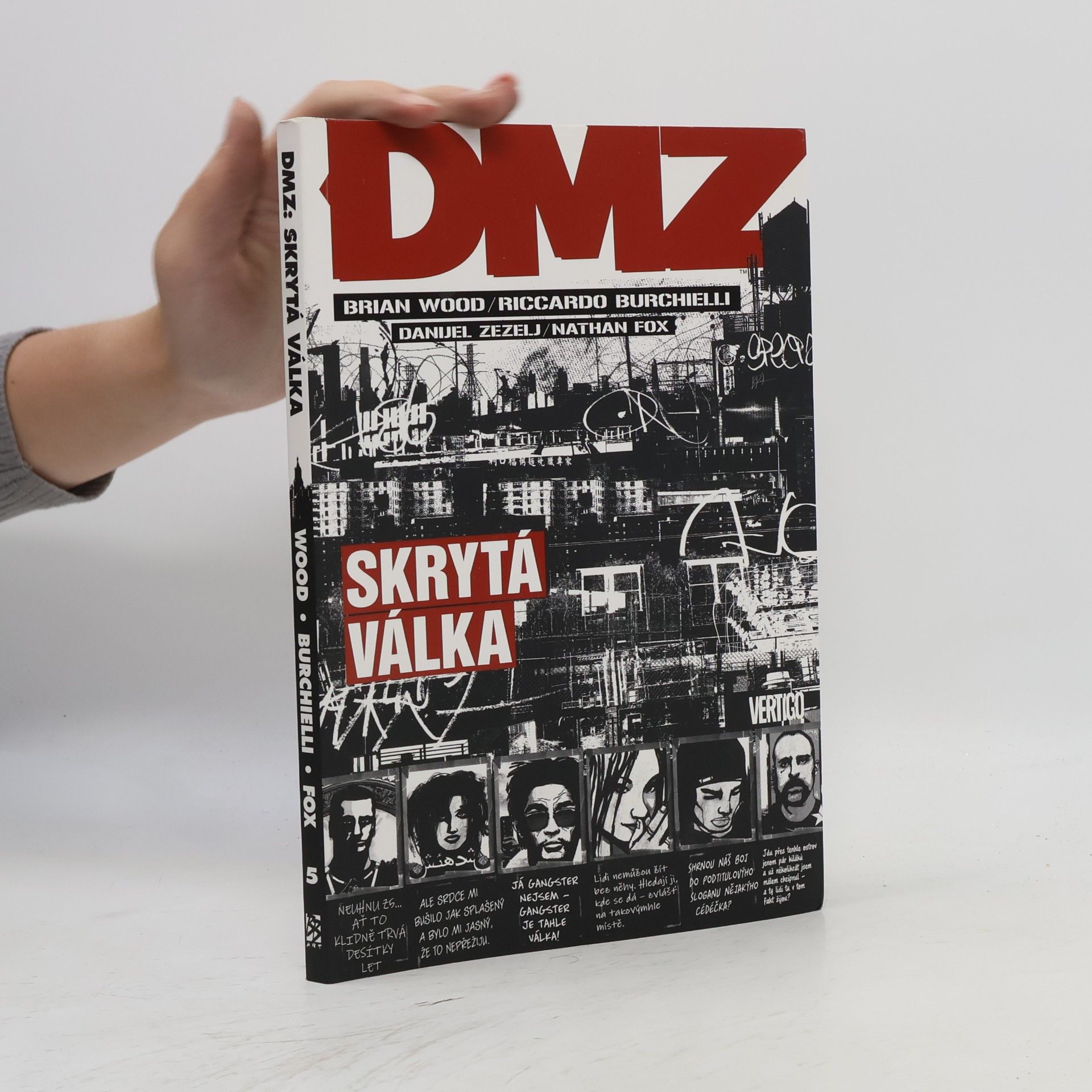 Brian Wood DMZ. Skrytá válka