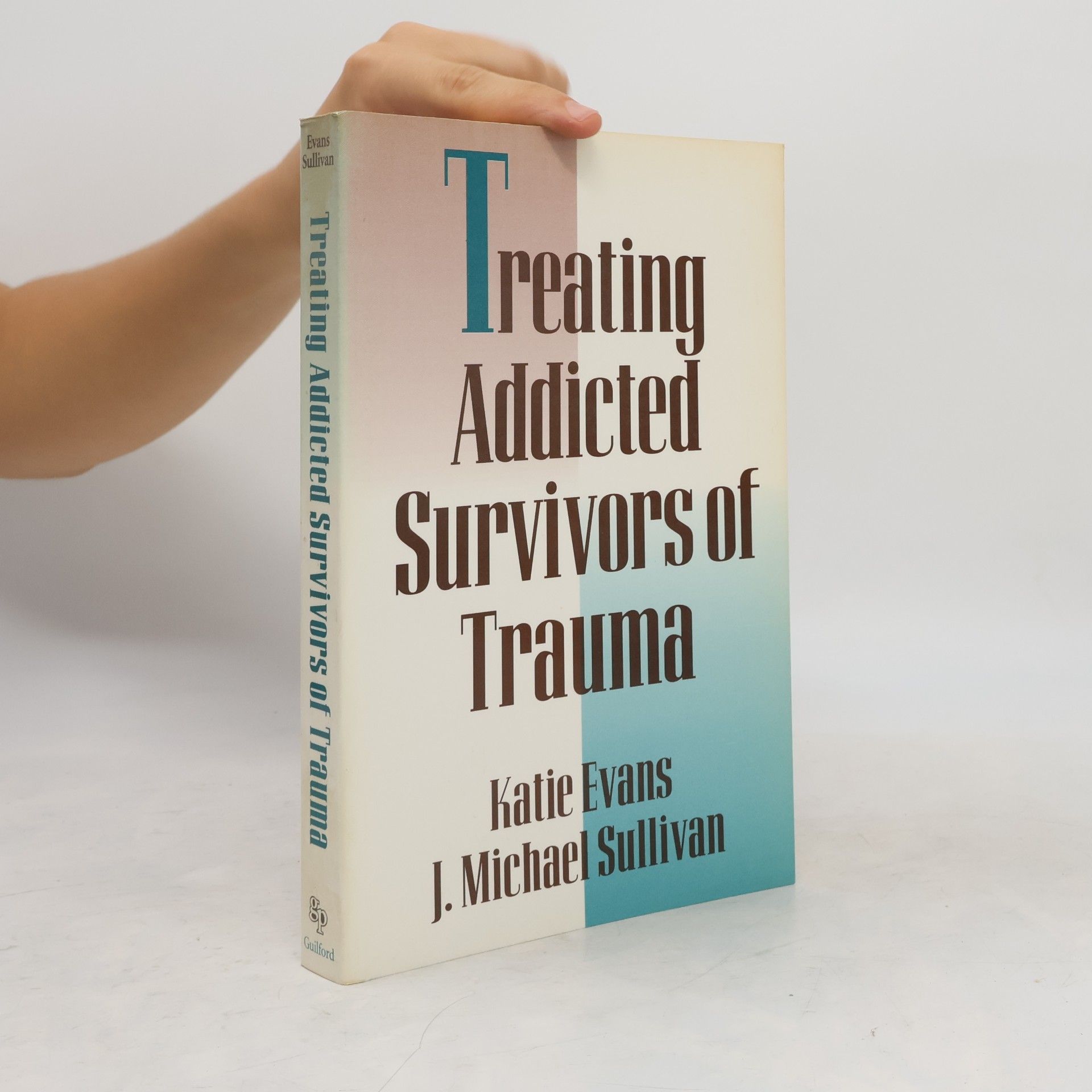 Katie Evans Treating Addicted Survivors of Trauma