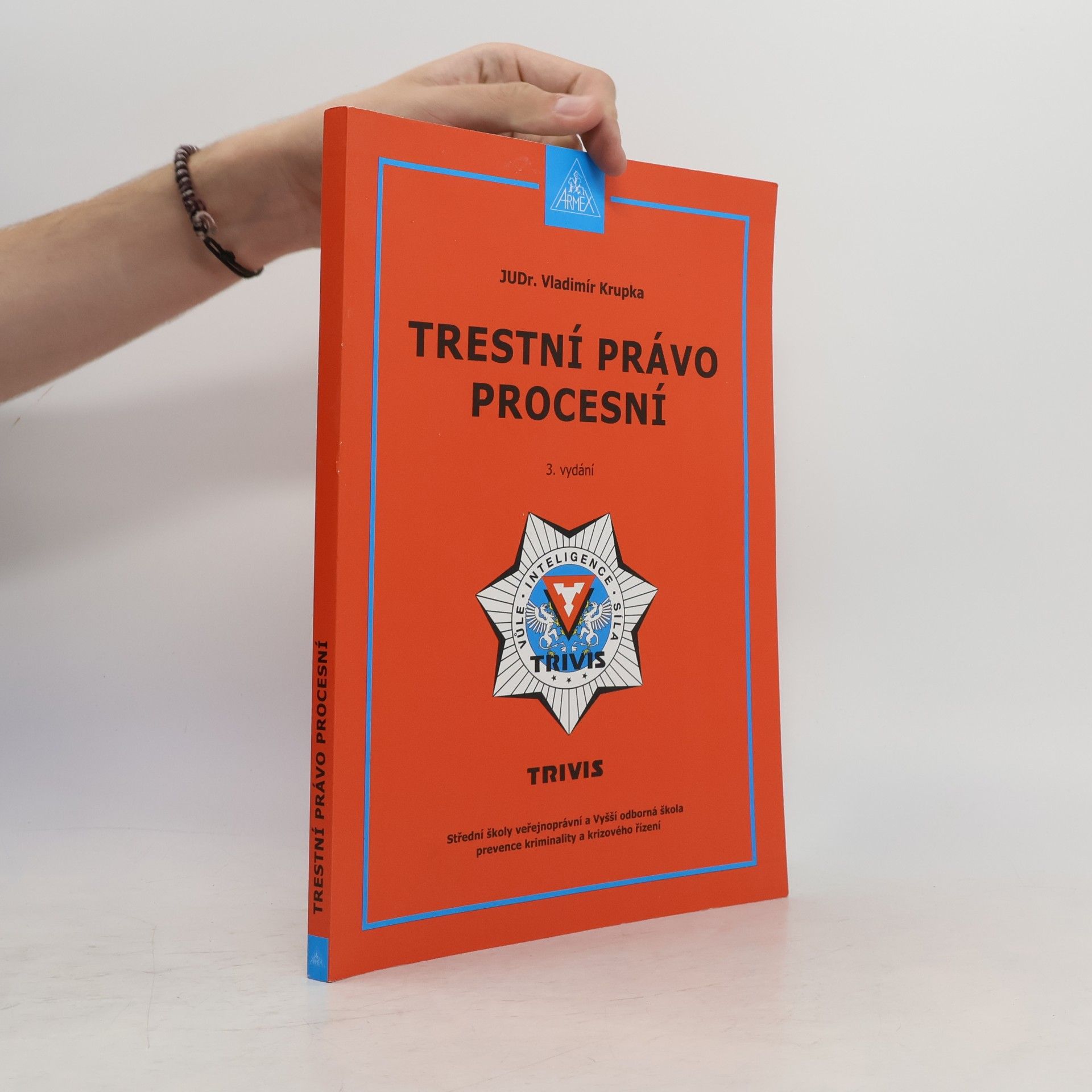 Vladimír Krupka Trestní právo procesní