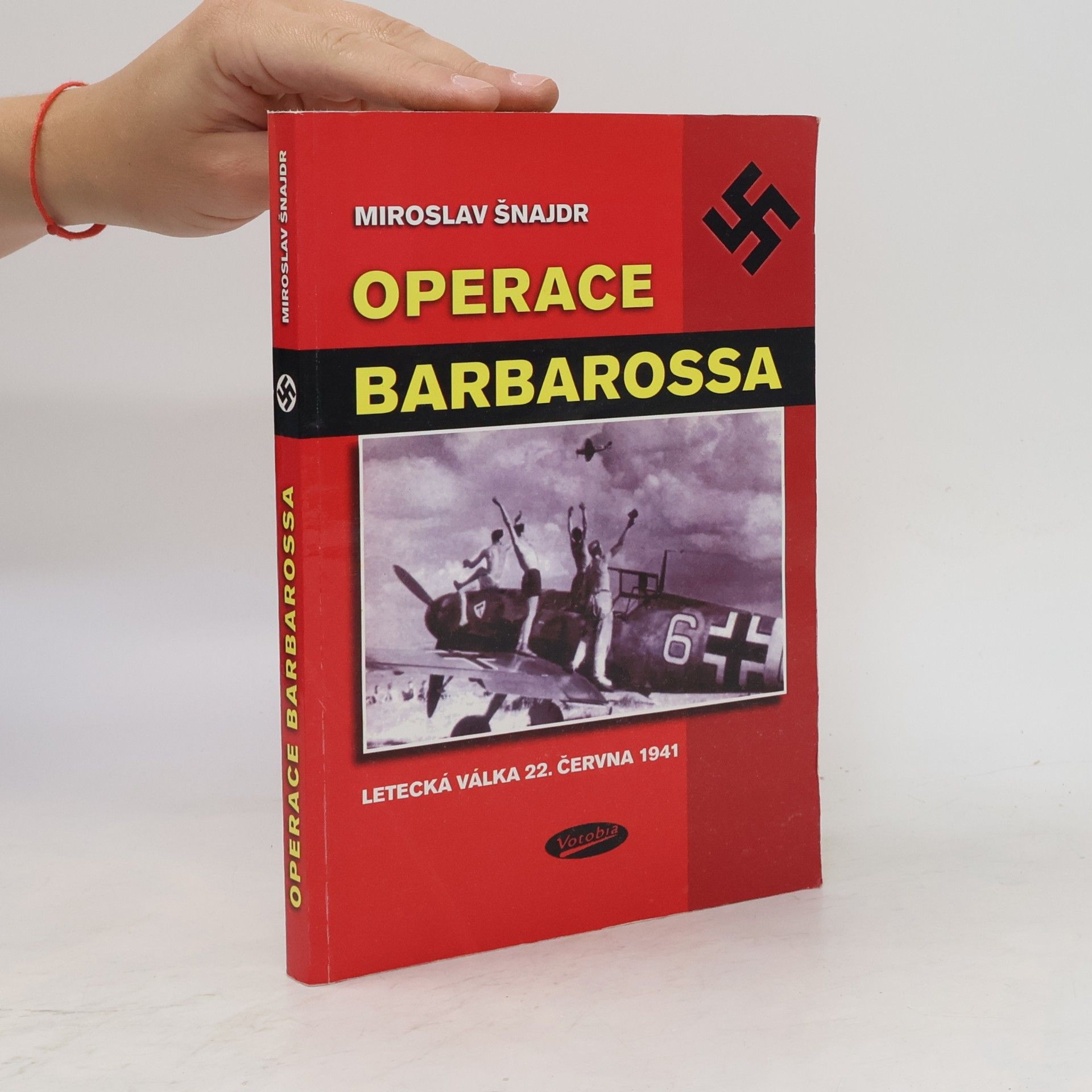 Miroslav Šnajdr Operace "Barbarossa". Letecká válka 22. června 1941