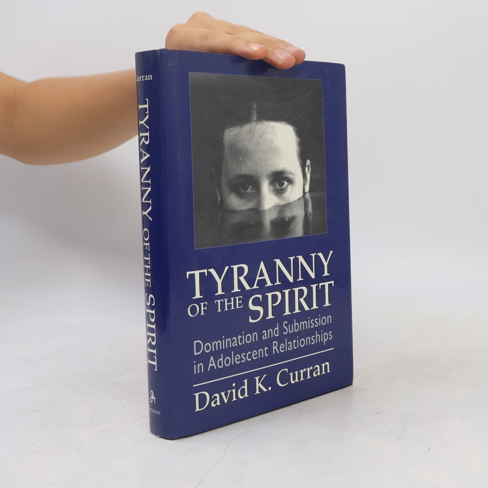 David K. Curran Tyranny of the Spirit