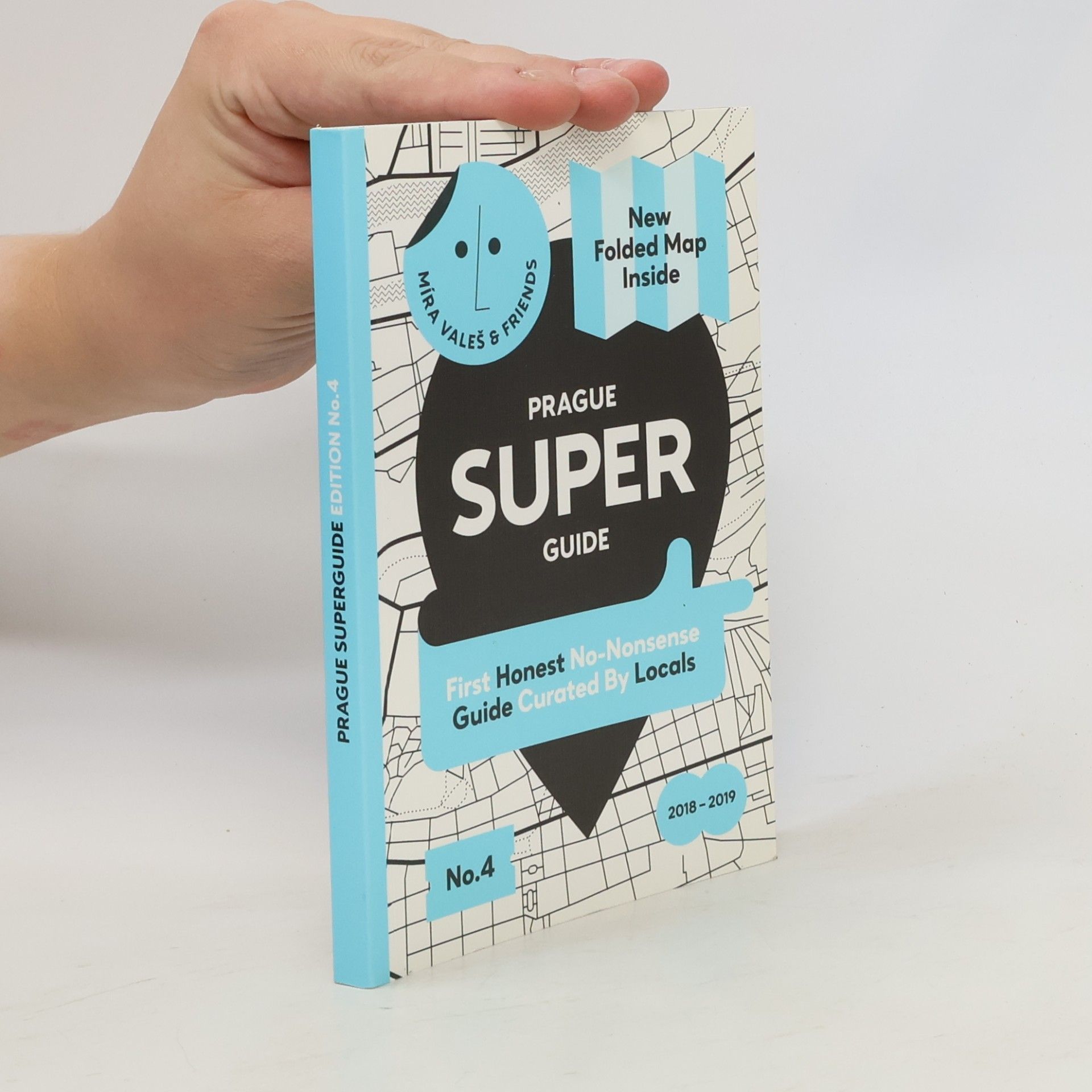 AA.VV. Prague superguide: First authentic no-bullshit guide curated by locals edition No.4 (+mapa)