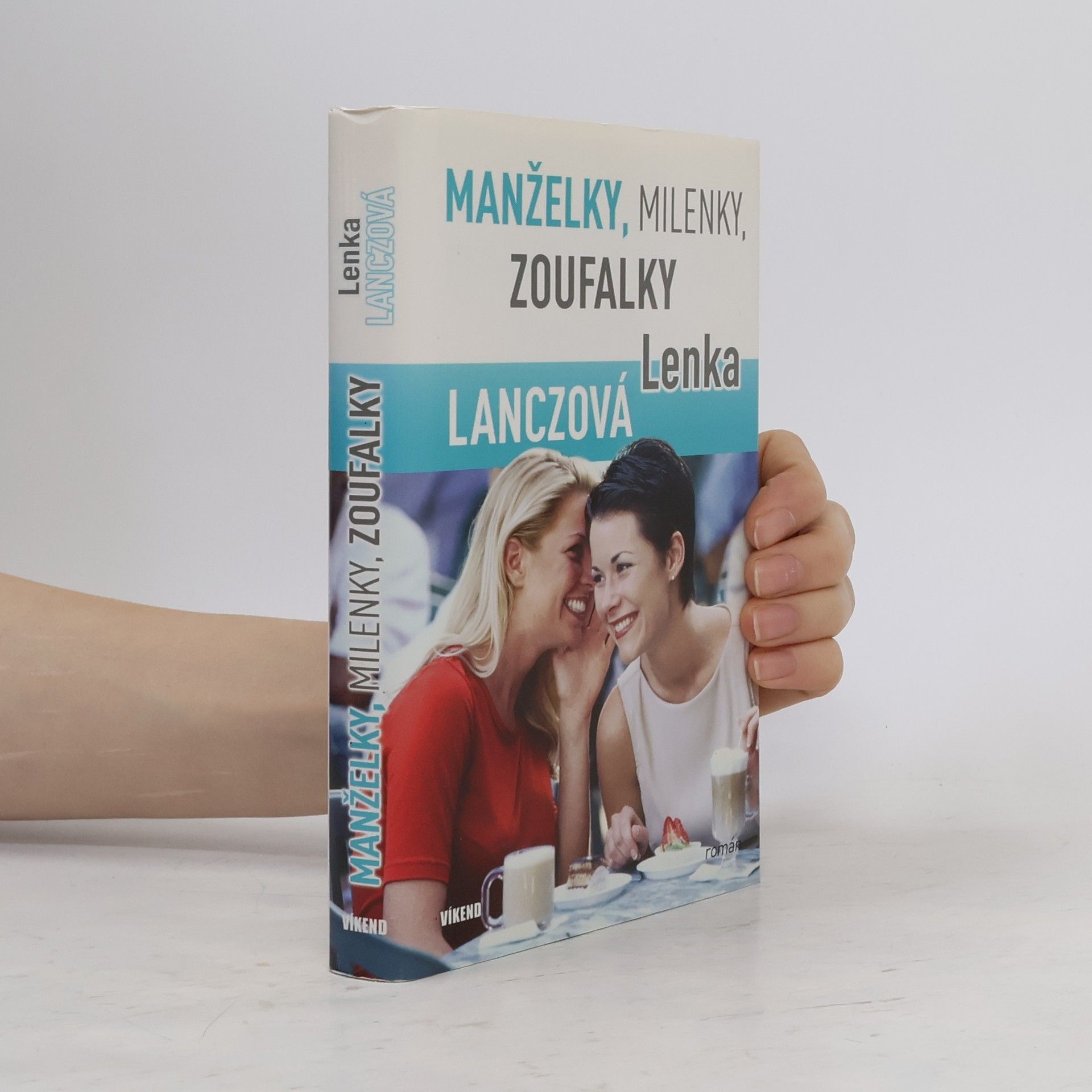Lenka Lanczová Manželky, milenky, zoufalky