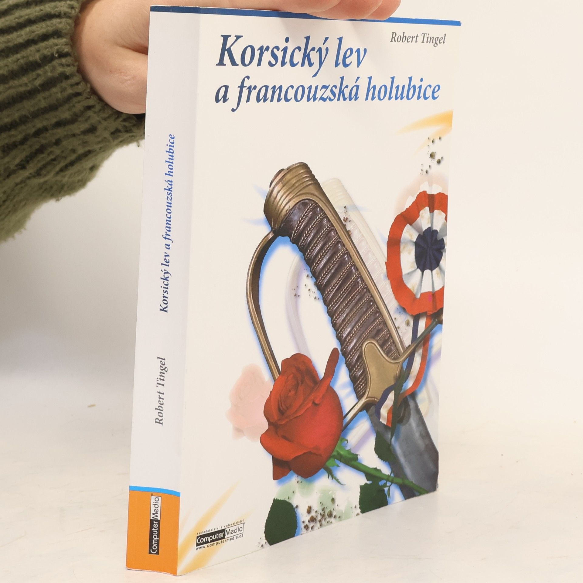 Robert Tingel Korsický lev a francouzská holubice