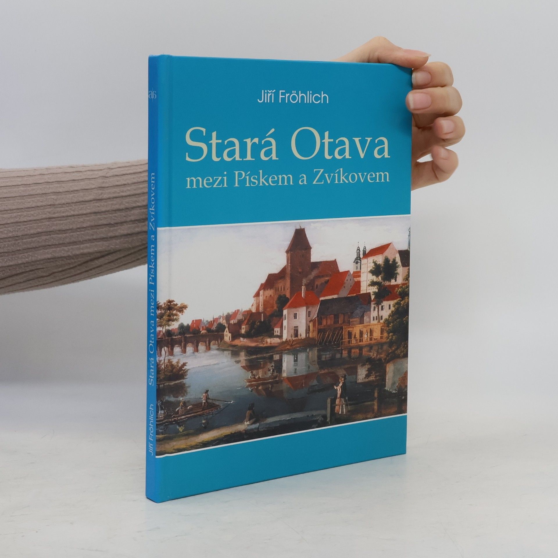 Jiří Fröhlich Stará Otava mezi Pískem a Zvíkovem