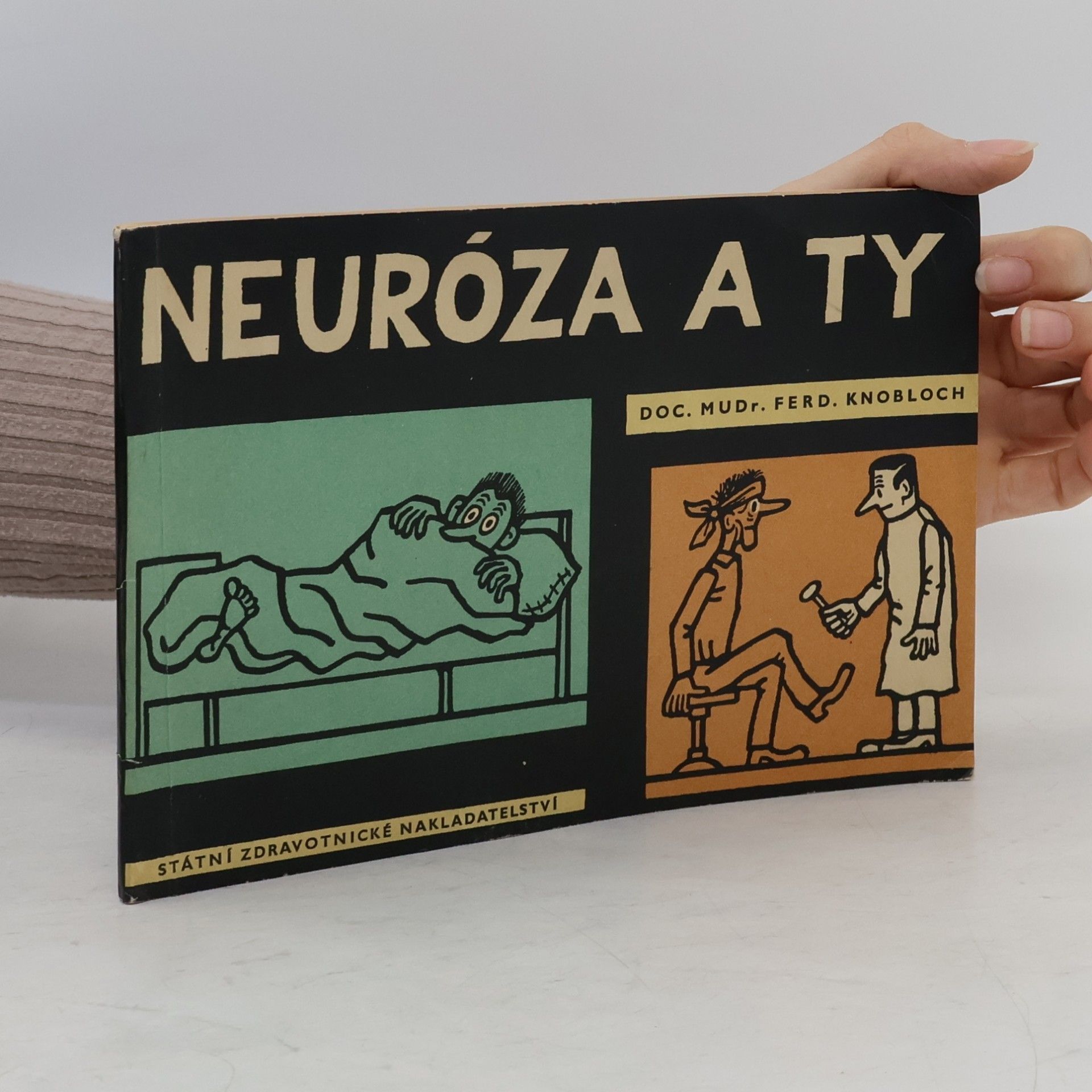 Ferdinand Knobloch Neuróza a ty