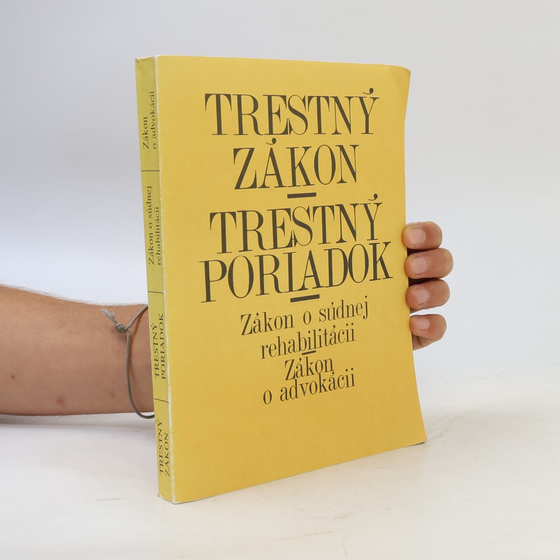 Vladimír Mathern Trestný zákon. Trestný poriadok: zákon o súdnej rehabilitácii, zákon o advokácii