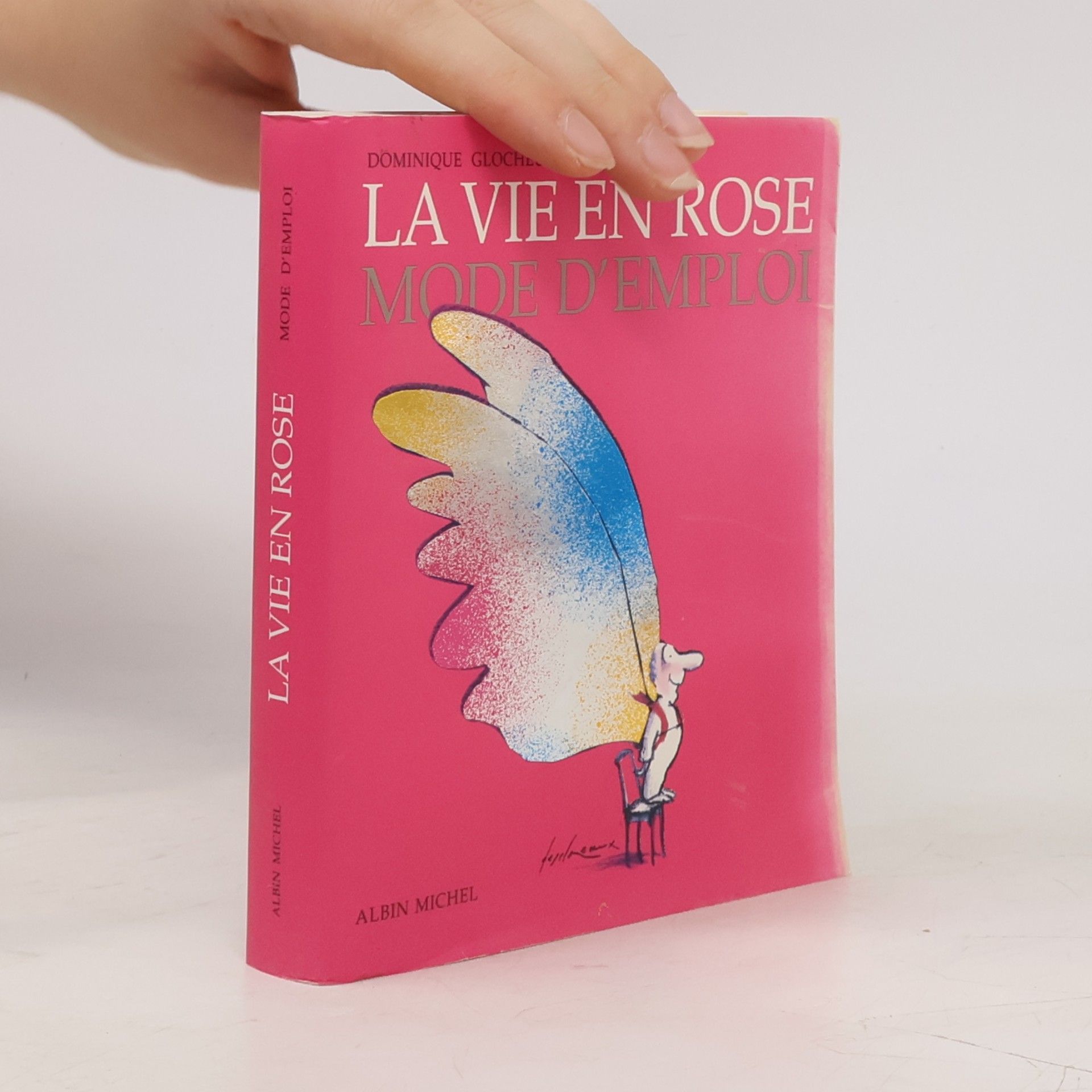 Dominique Glocheux La vie en rose