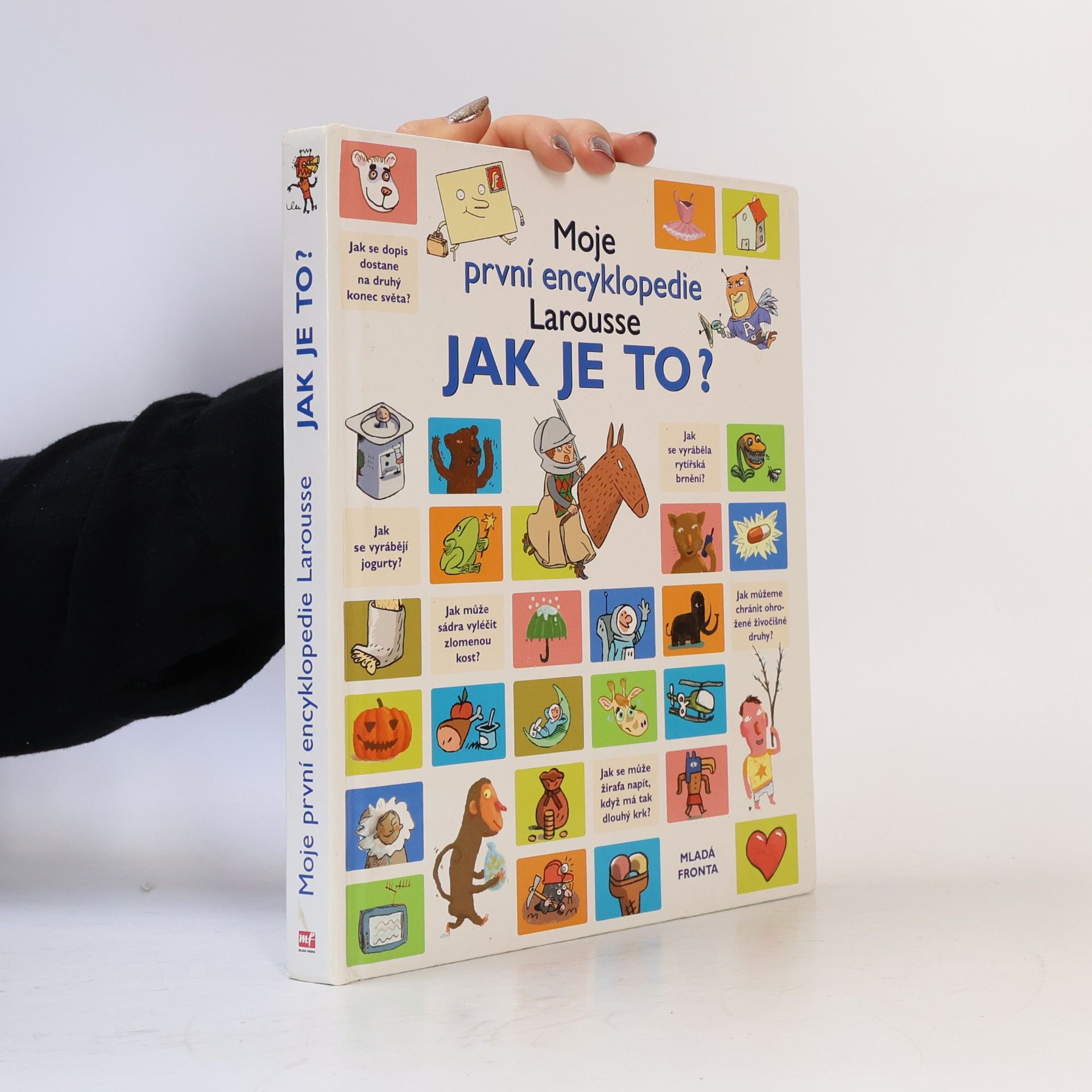 Auteurscollectief Jak je to? Moje první encyklopedie Larousse