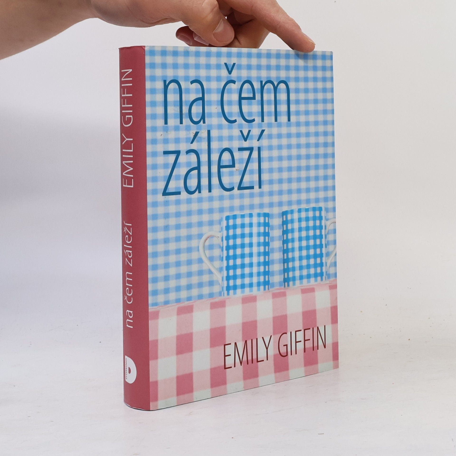 Emily Giffin Na čem záleží