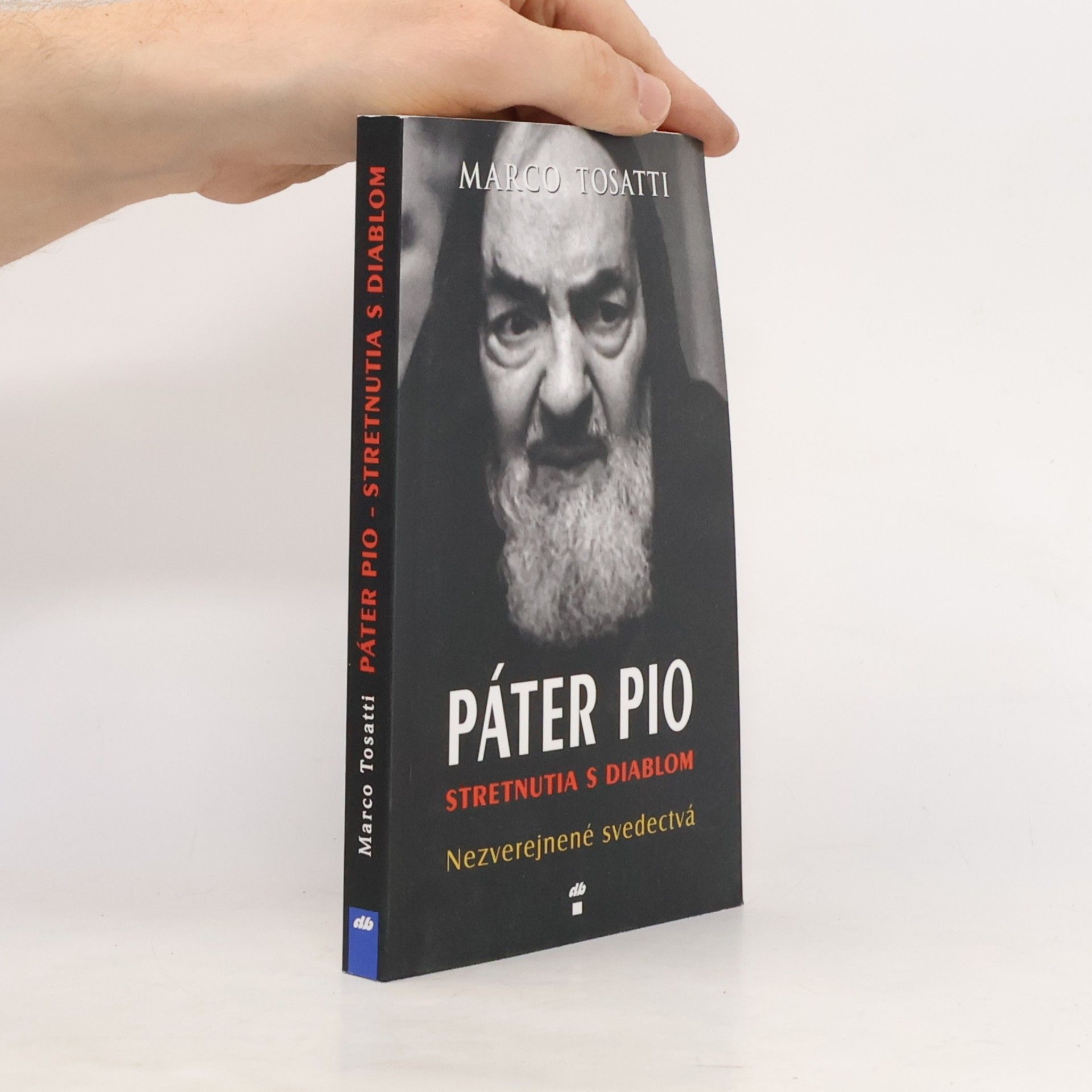 Marco Tosatti Páter Pio - stretnutia s diablom