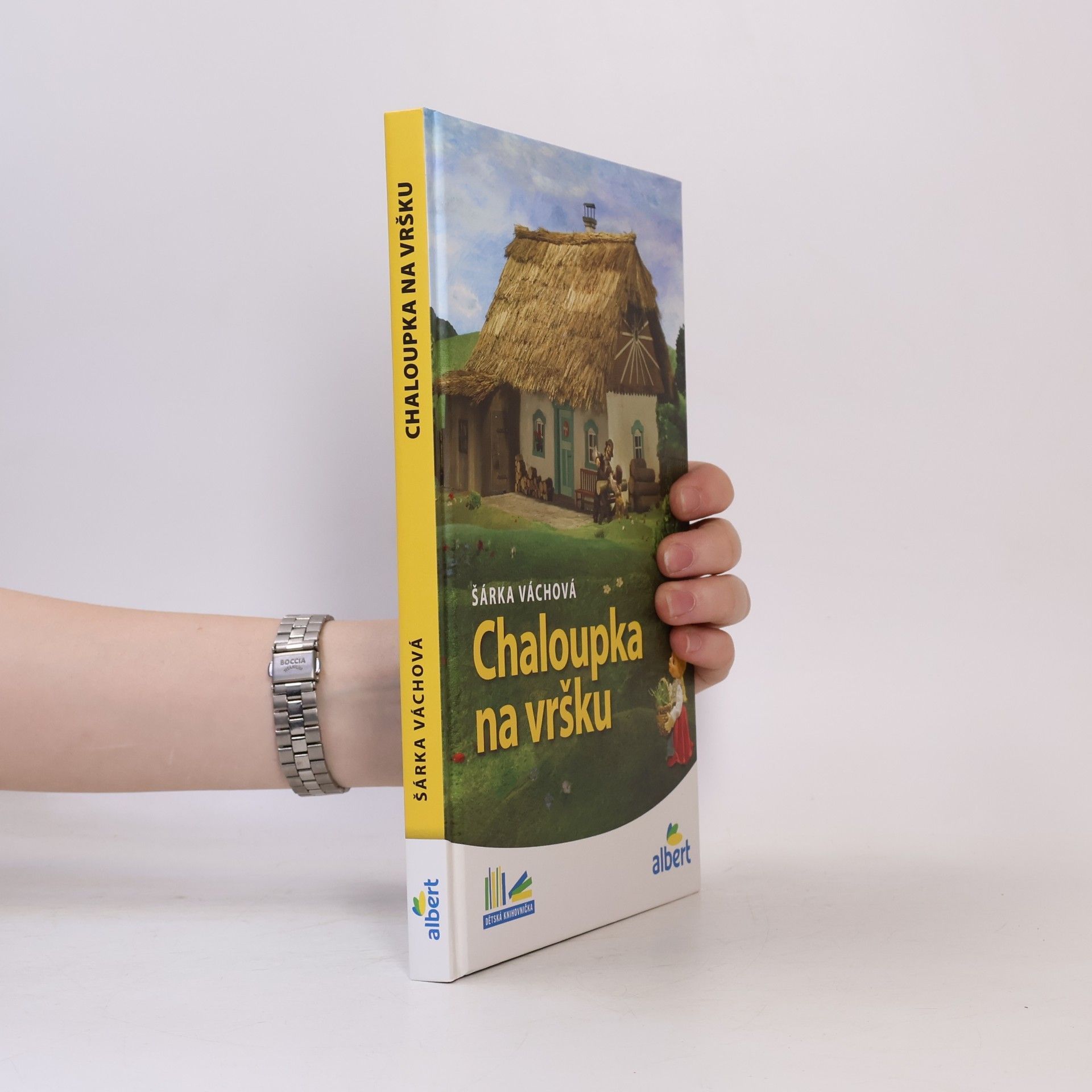 Šárka Váchová Chaloupka na vršku