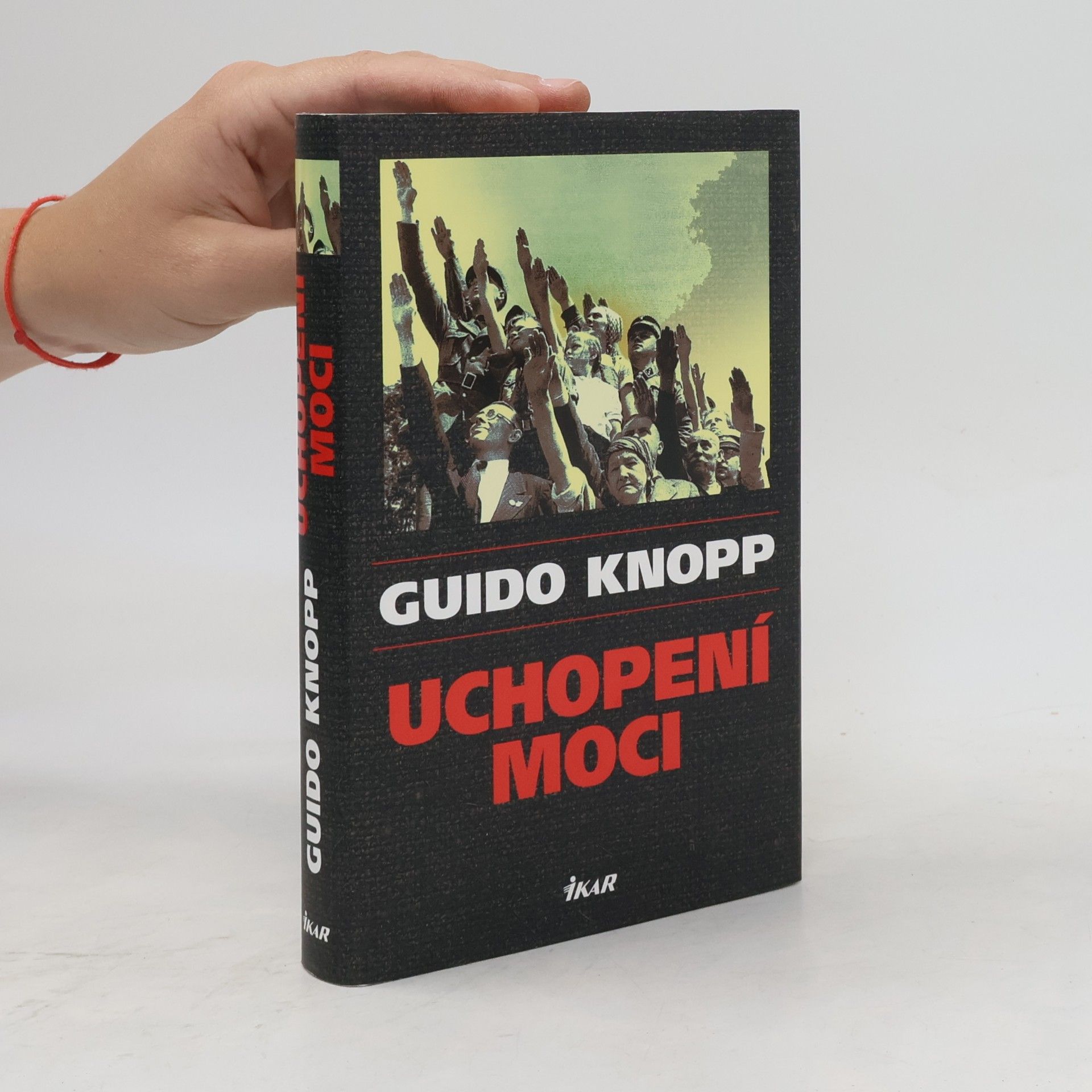 Guido Knopp Uchopení moci