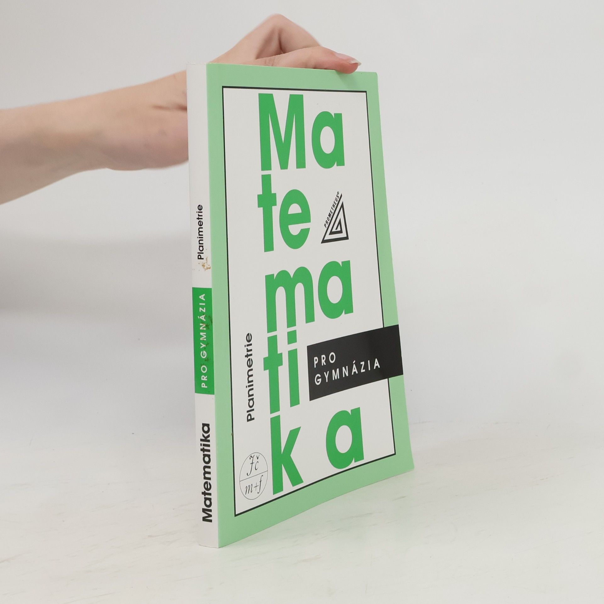 Eva Pomykalová Matematika pro gymnázia: planimetrie
