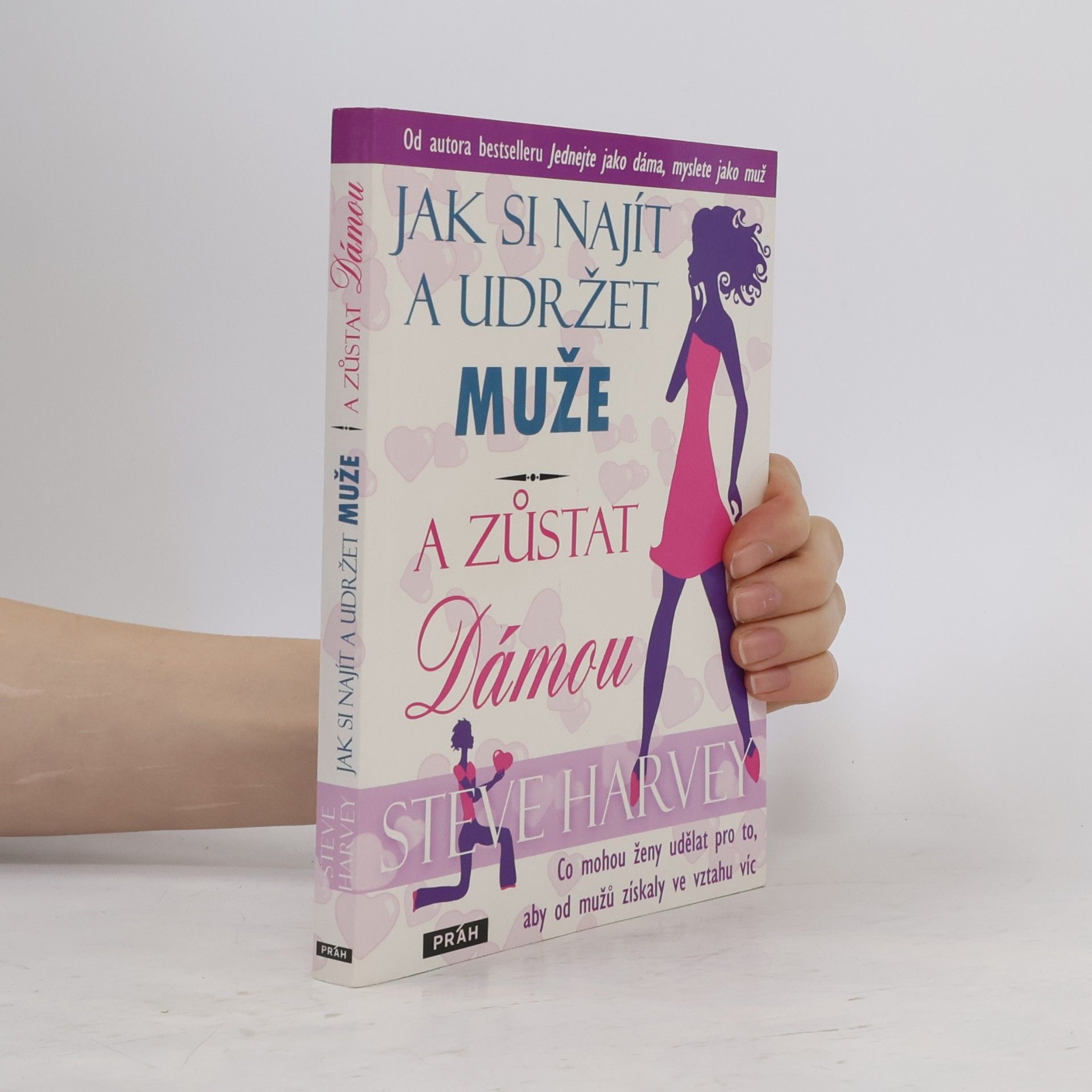 Denene Millner Jak si najít a udržet muže a zůstat dámou