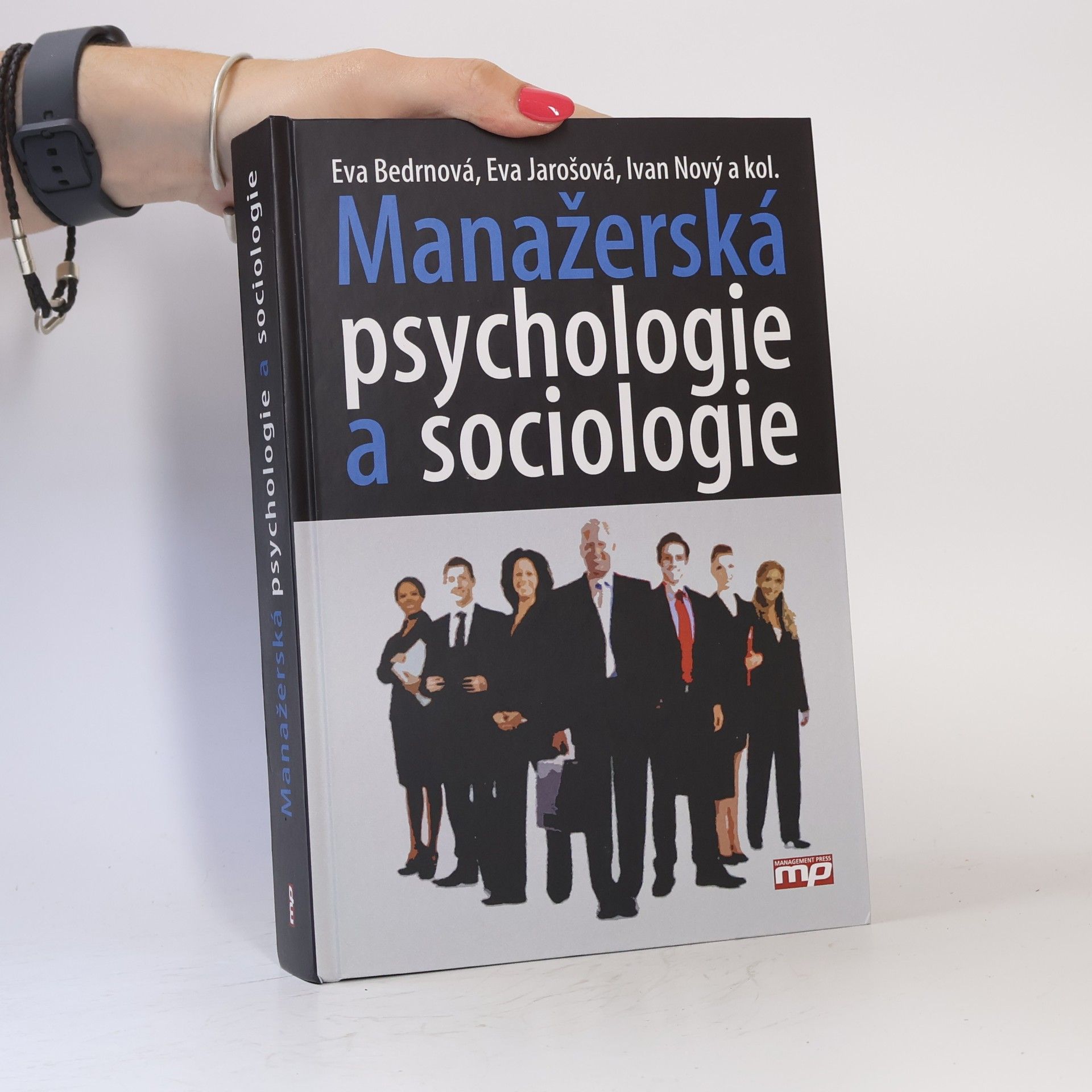 Eva Jarošová Manažerská psychologie a sociologie