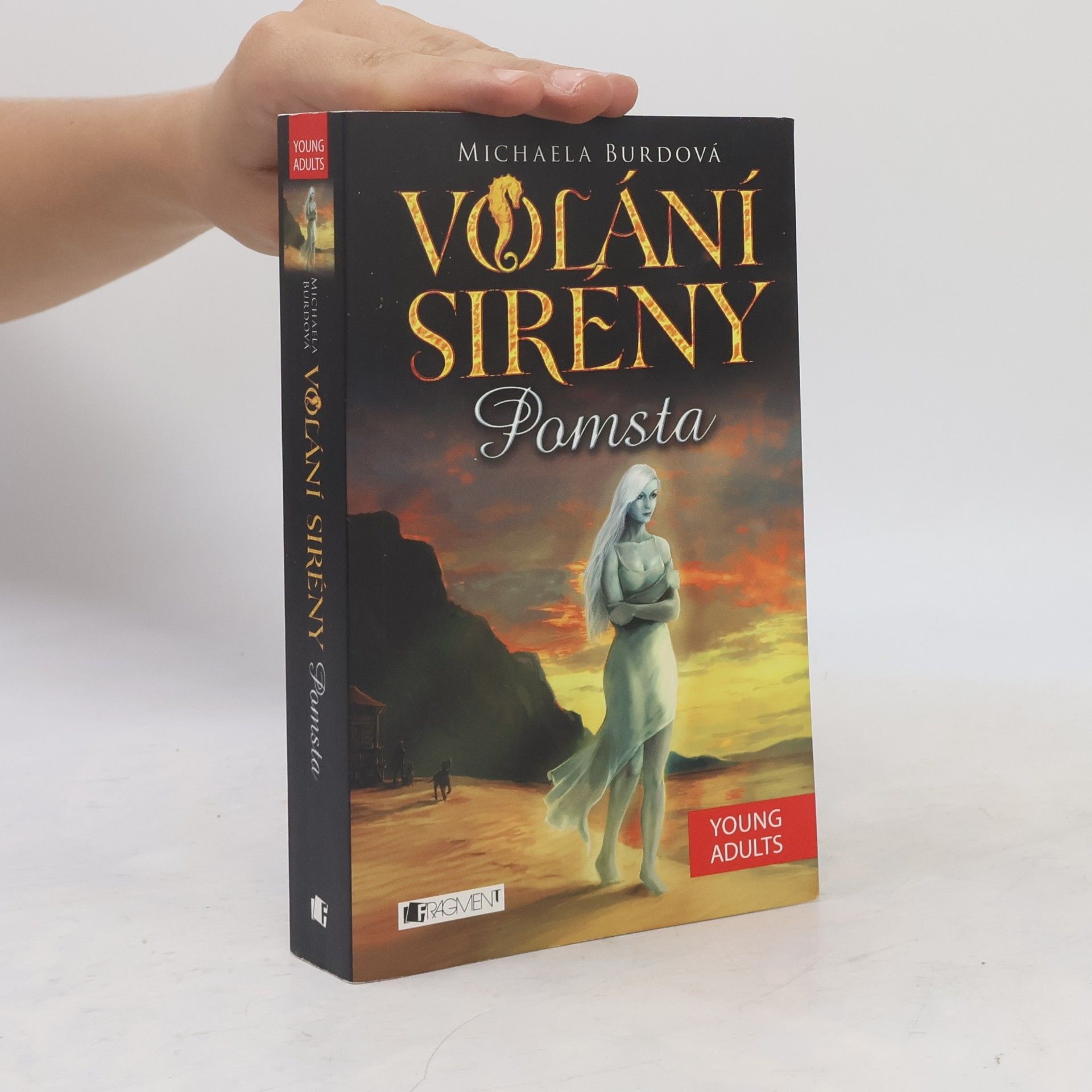 Michaela Burdová Volání sirény : nadpřirozená romance. Pomsta