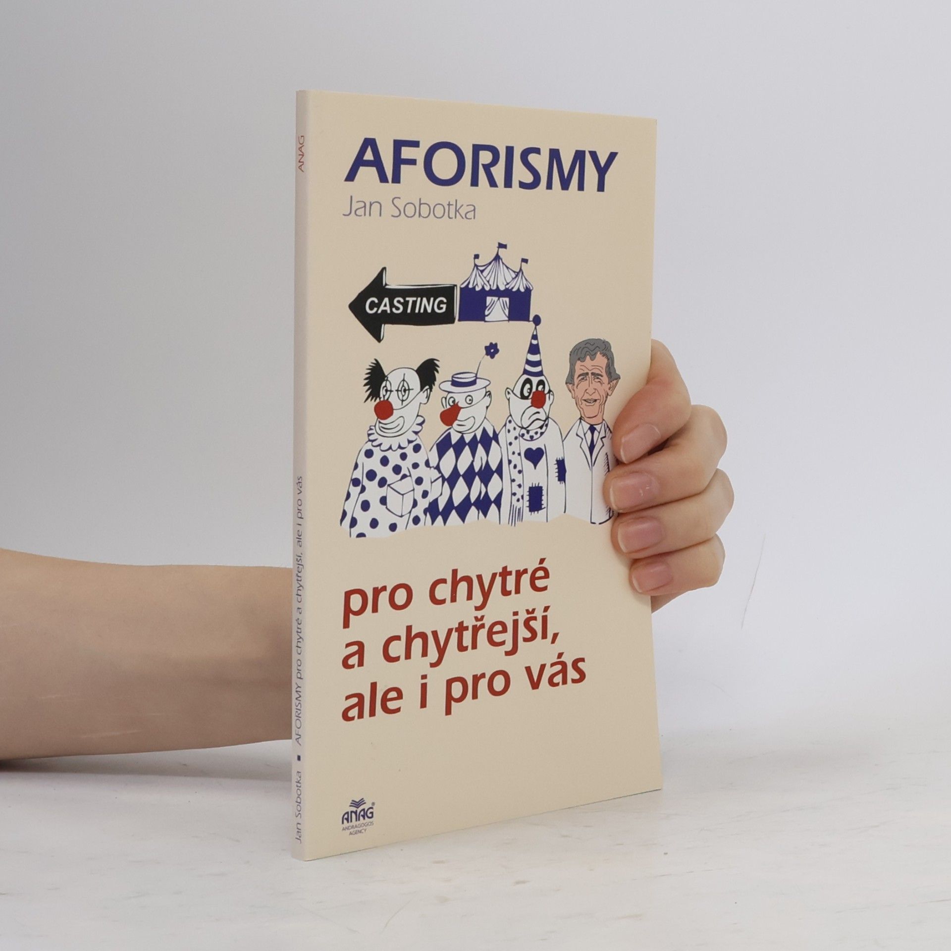Jan Sobotka Aforismy pro chytré a chytřejší, ale i pro vás