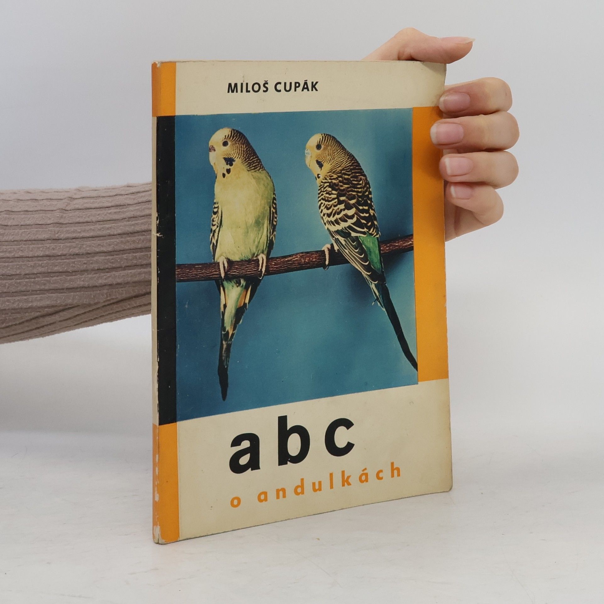 Miloš Cupák ABC o andulkách
