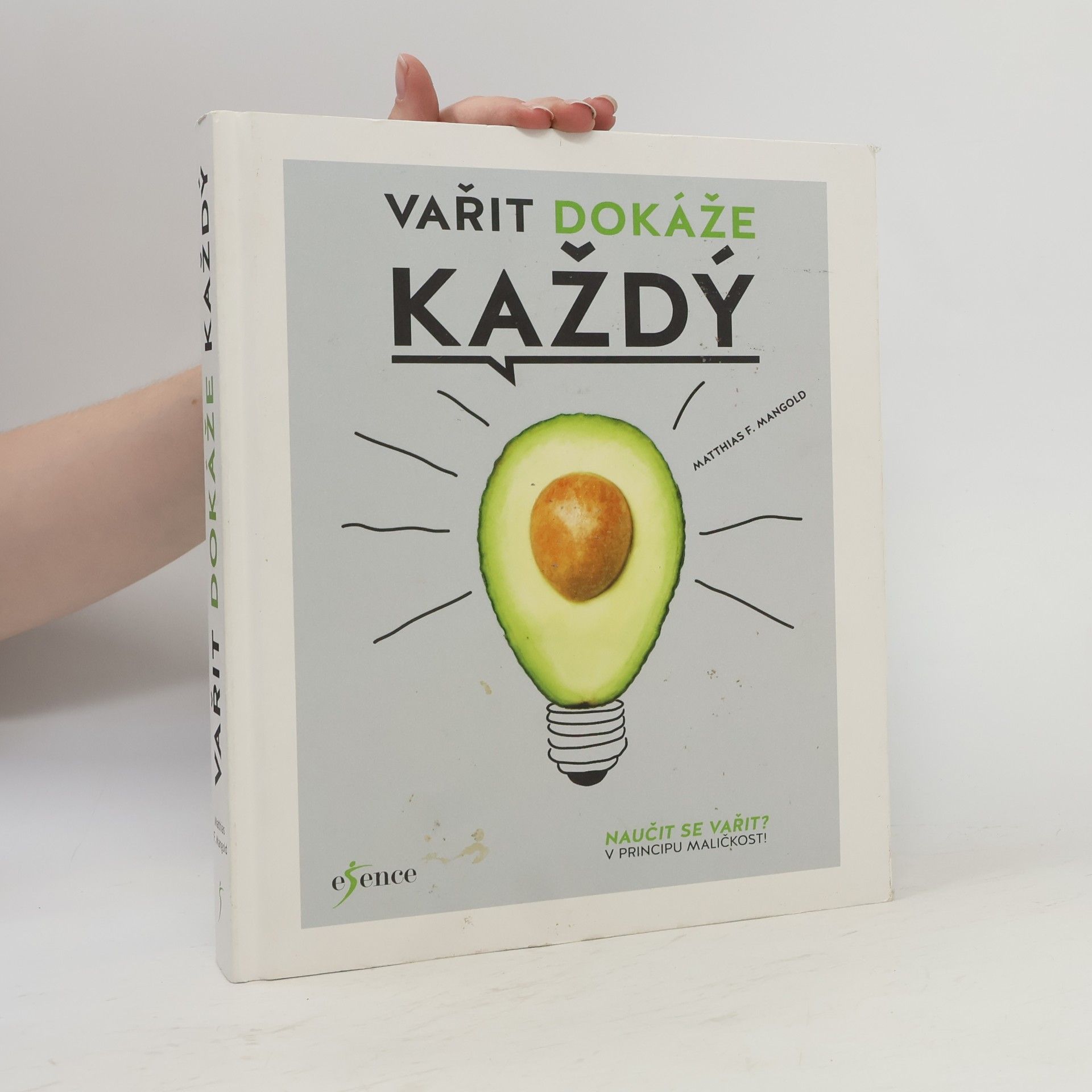 Matthias F. Mangold Vařit dokáže každý