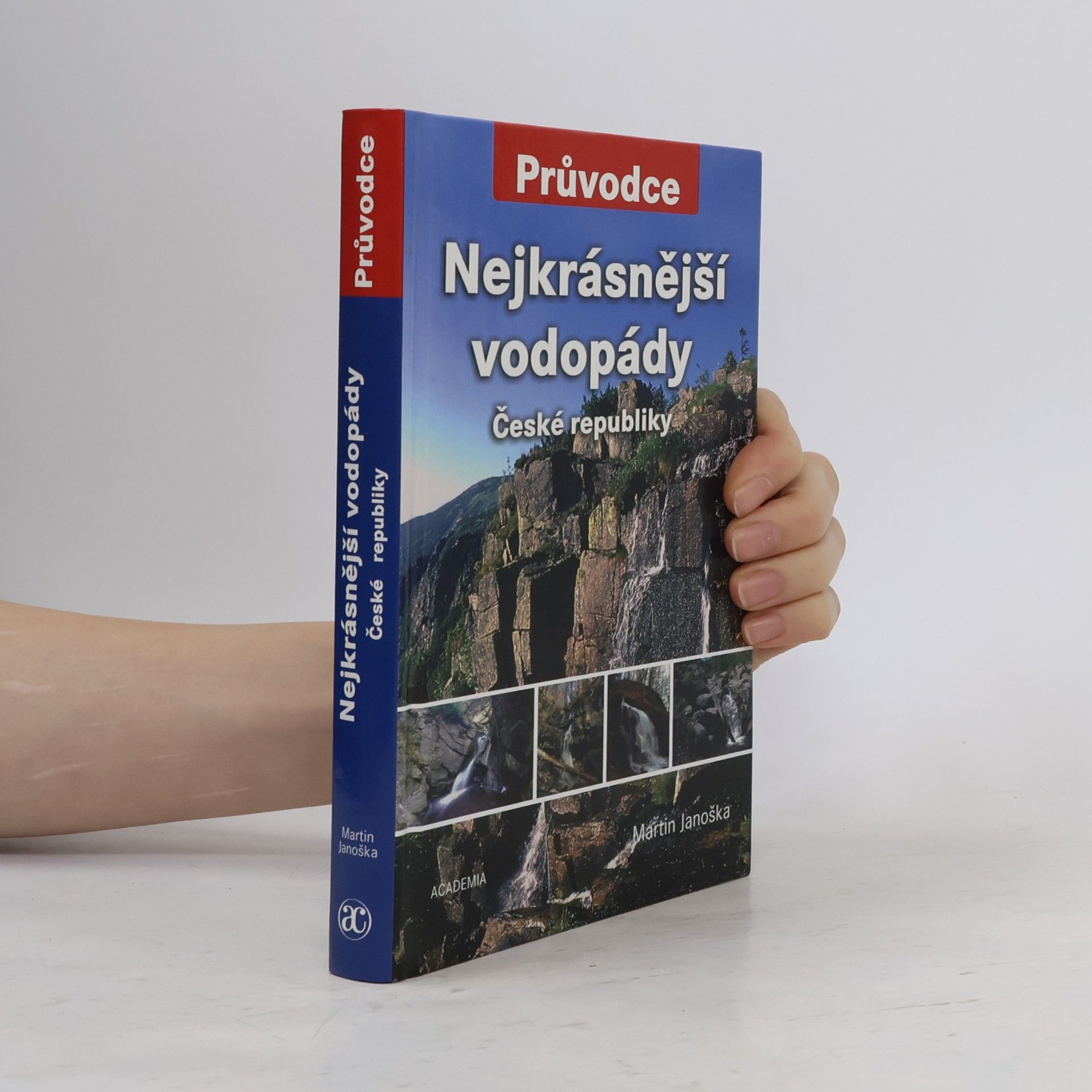 Martin Janoška Nejkrásnější vodopády České republiky