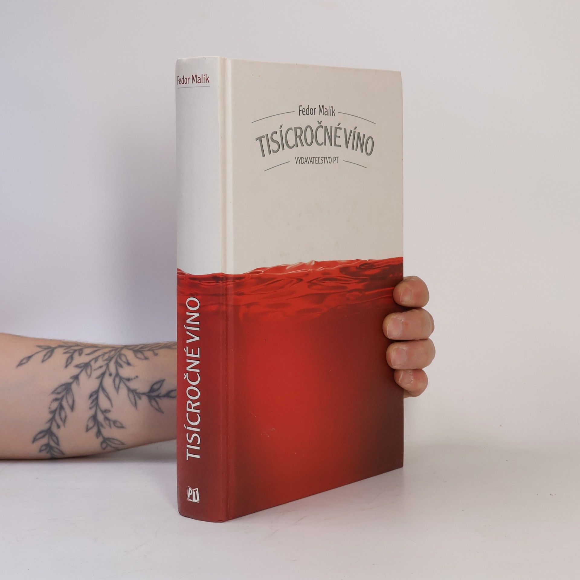 Fedor Malík Tisícročné víno
