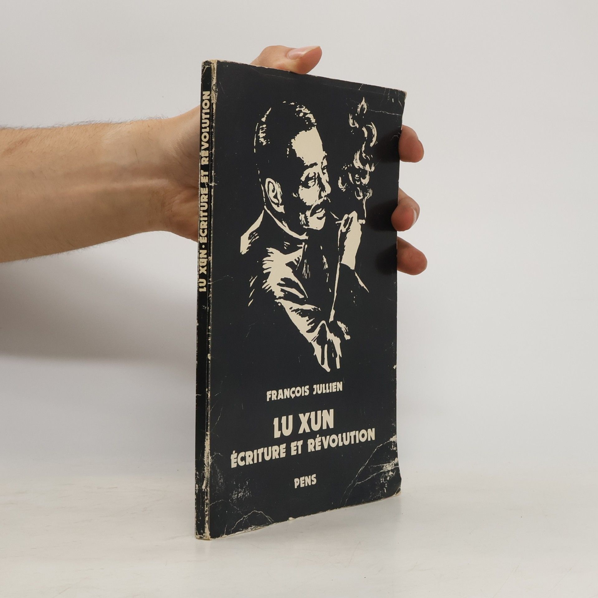 Lu Xun Écriture et révolution