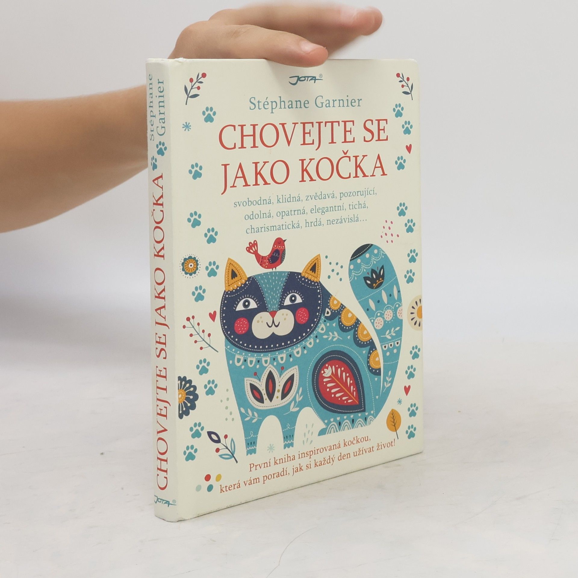 Stéphane Garnier Chovejte se jako kočka