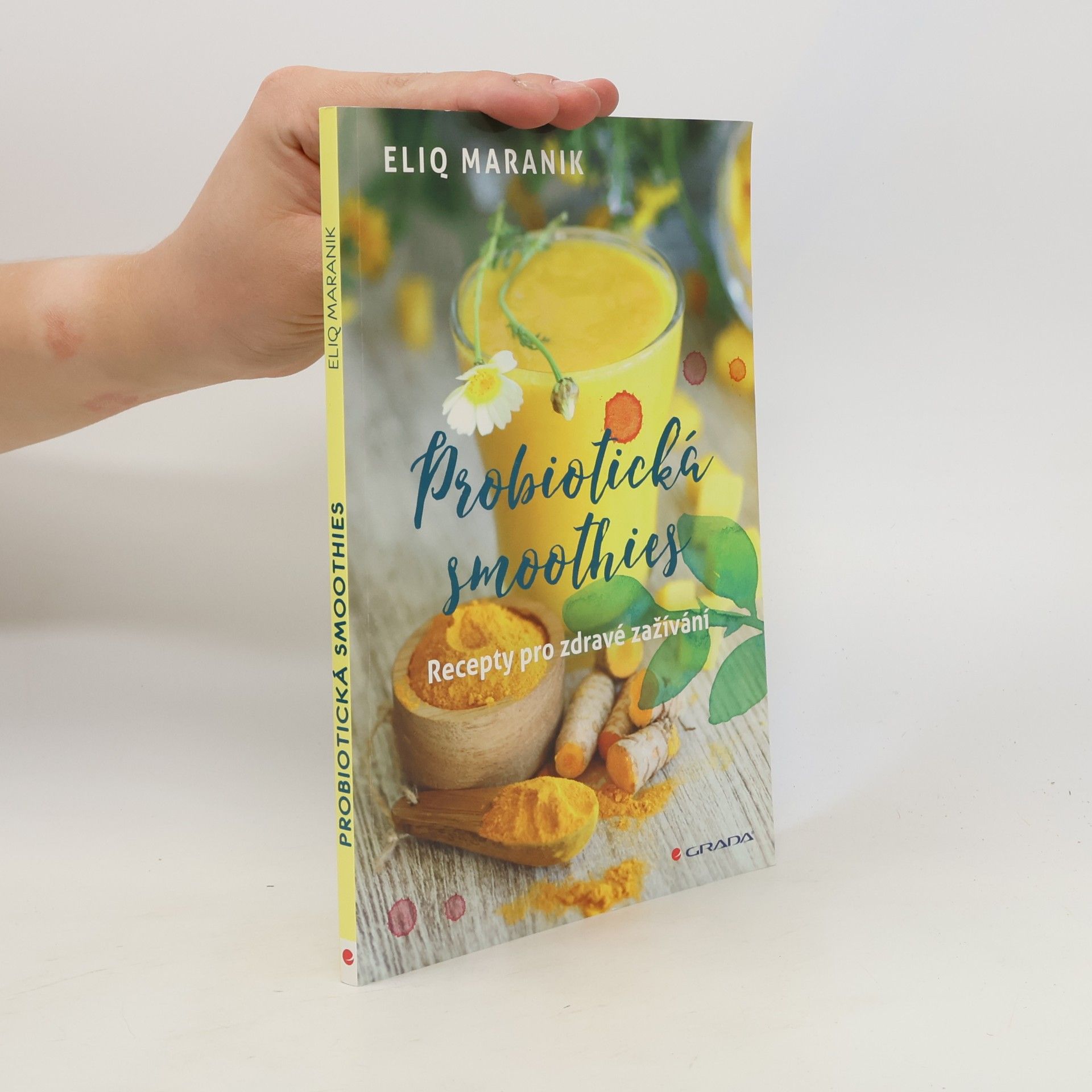 Eliq Maranik Probiotická smoothies: Recepty pro zdravé zažívání