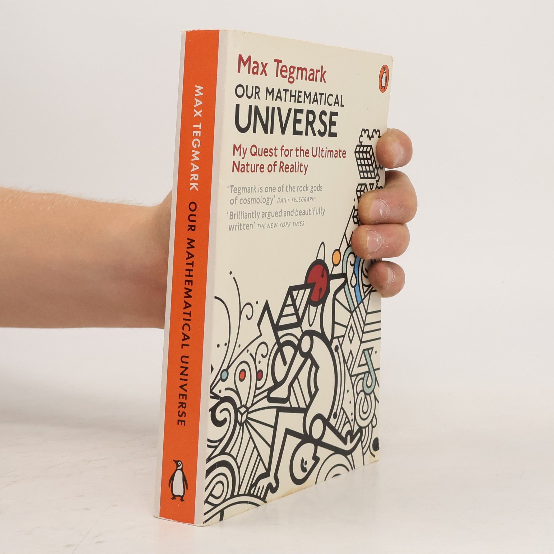 Max Tegmark Our mathematical universe : my quest for the ultimate nature of reality