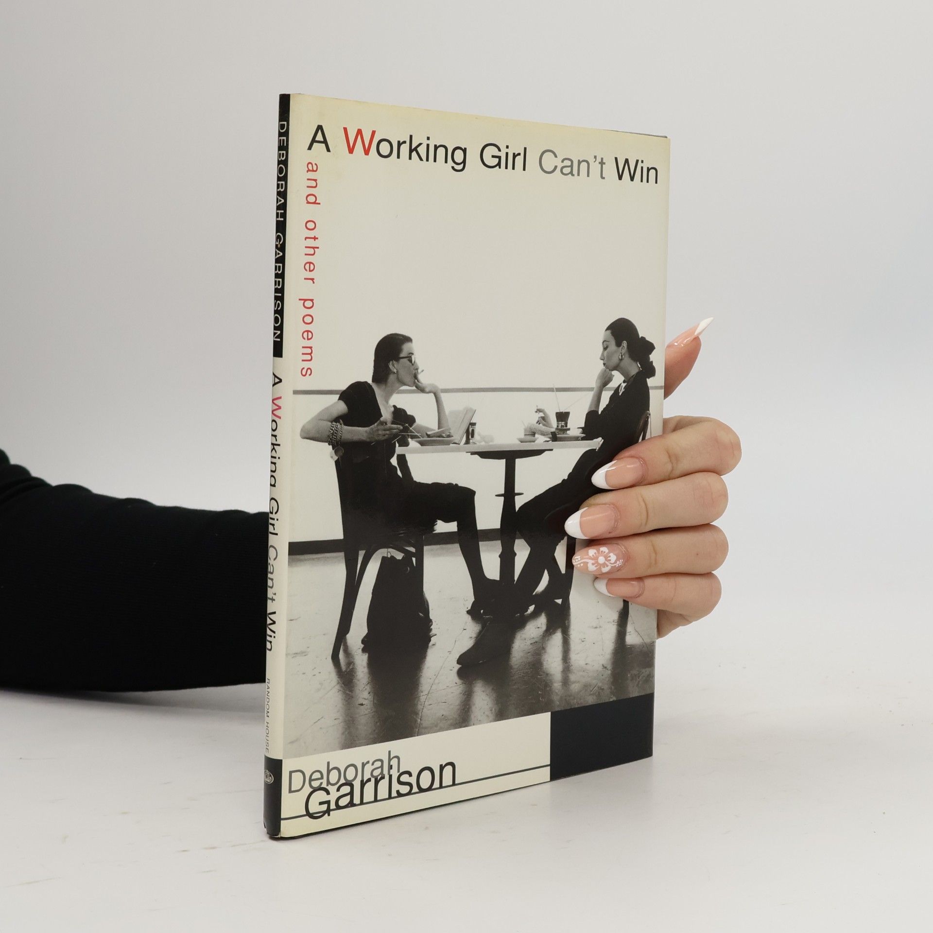 Deborah Garrison A Working Girl Can't Win