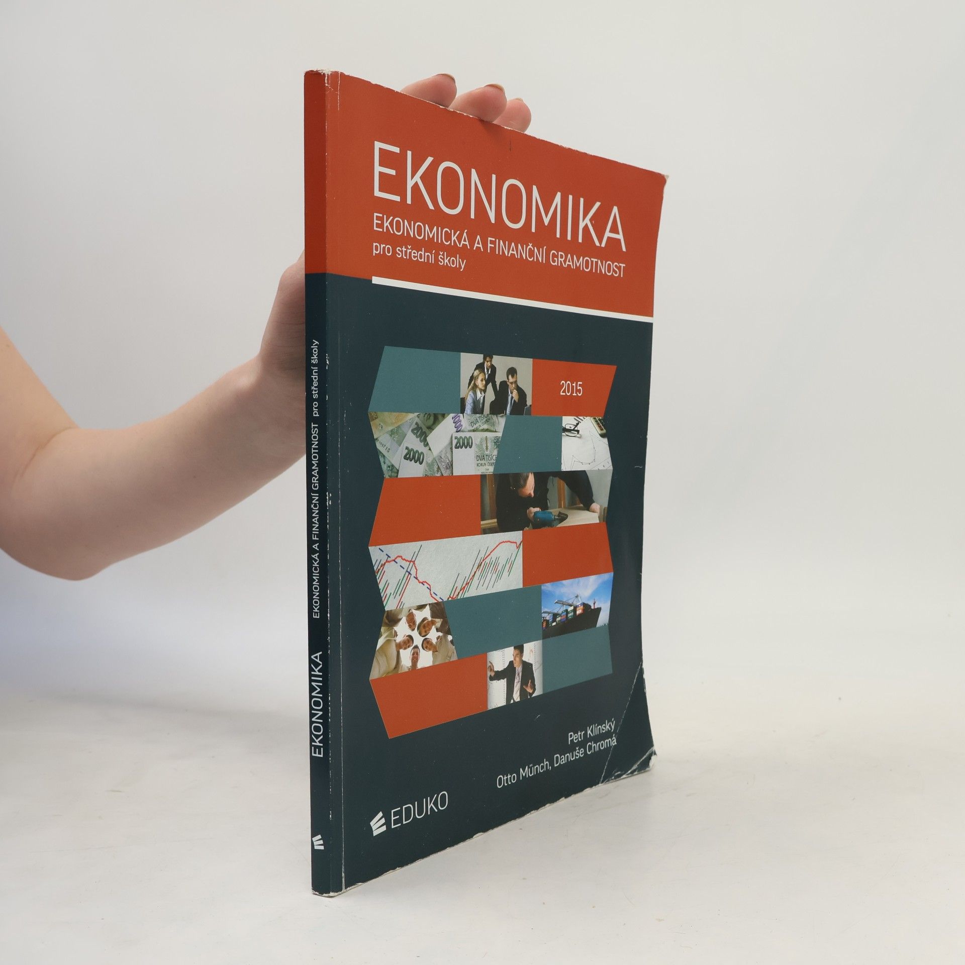 Petr Klínský Ekonomika : ekonomická a finanční gramotnost pro střední školy