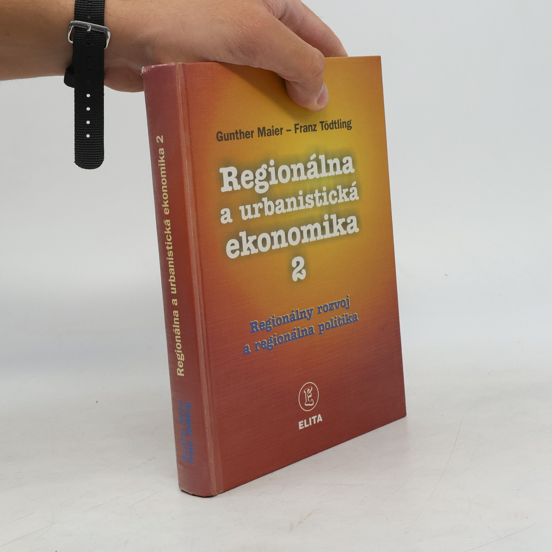 Franz Tödtling Regionálna a urbanistická ekonomika 2: Regionálny rozvoj a regionálna politika