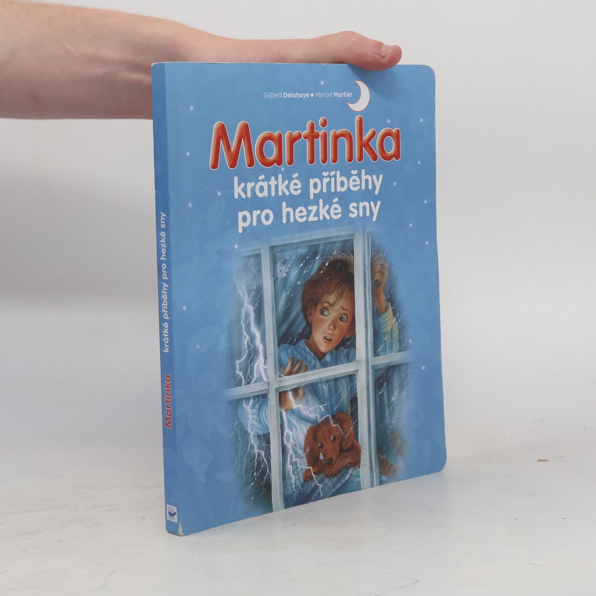 Gilbert Delahaye Martinka. Krátké příběhy pro hezké sny