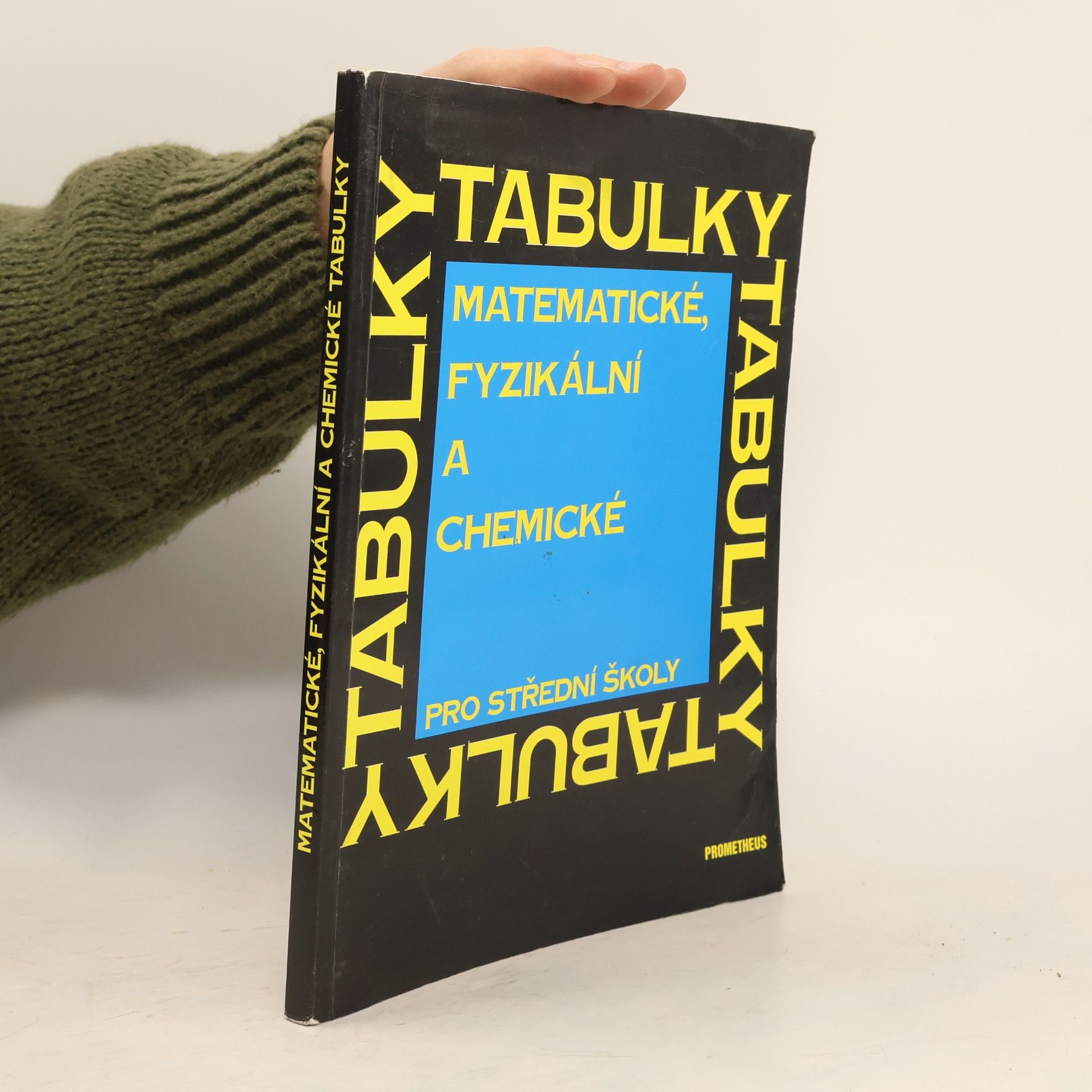 Jiří Mikulčák Matematické, fyzikální a chemické tabulky pro střední školy