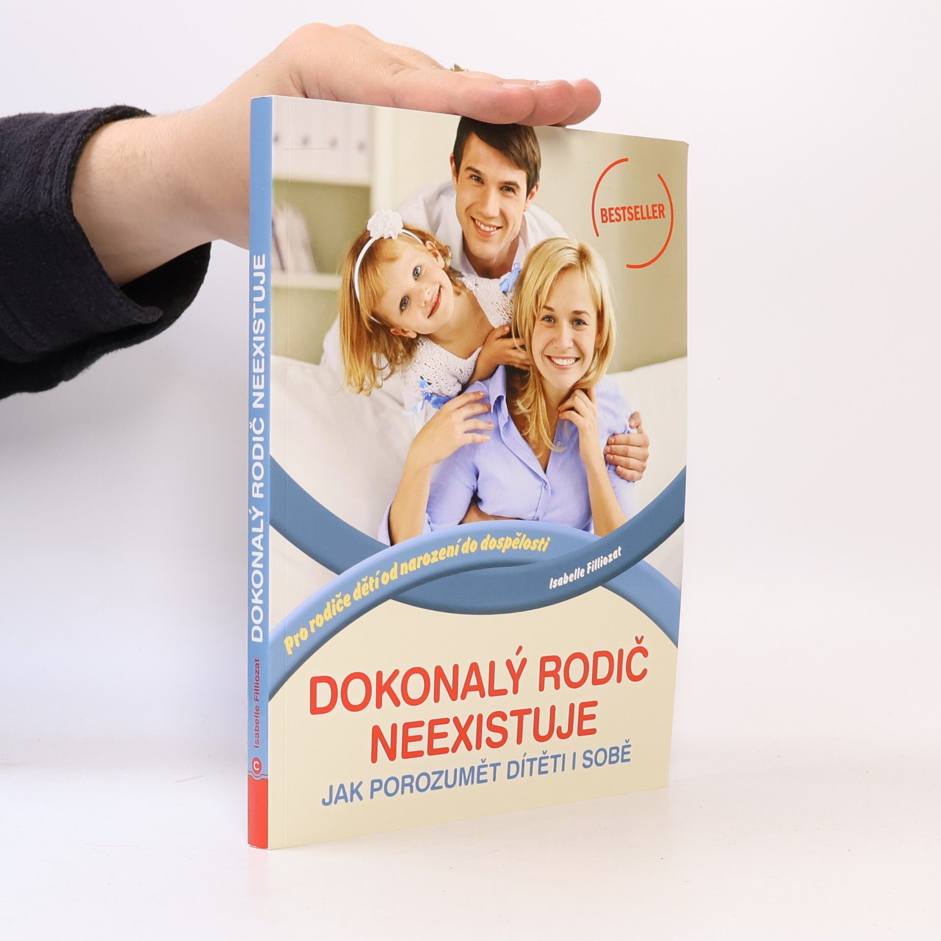 Isabelle Filliozat Dokonalý rodič neexistuje
