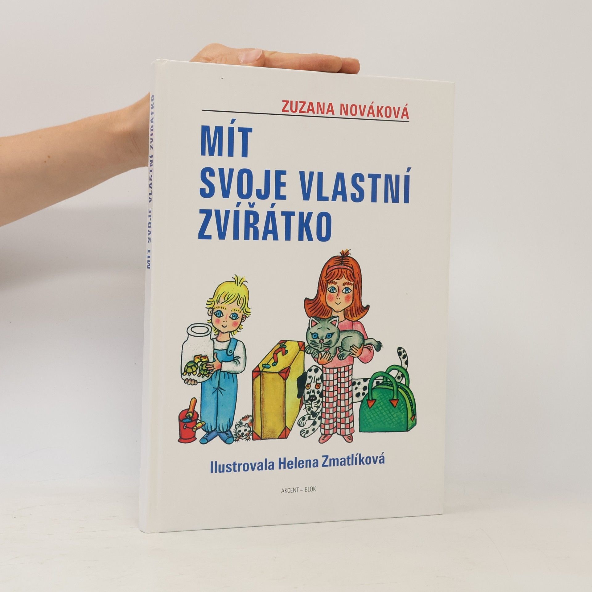 Zuzana Nováková Mít svoje vlastní zvířátko