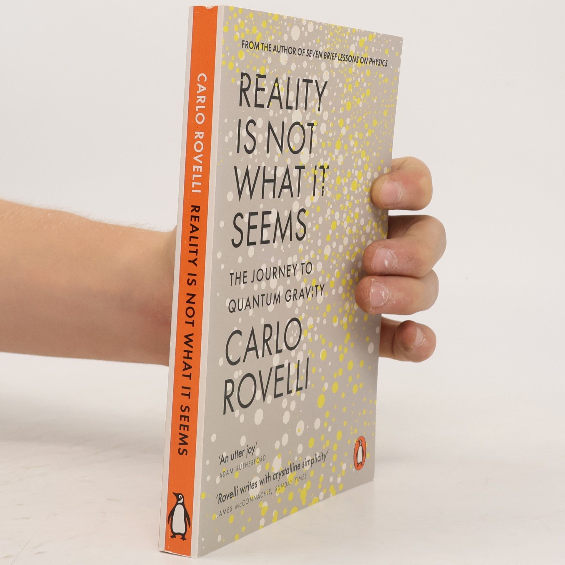 Carlo Rovelli Reality is not what it seems (the journey to quantum gravity)