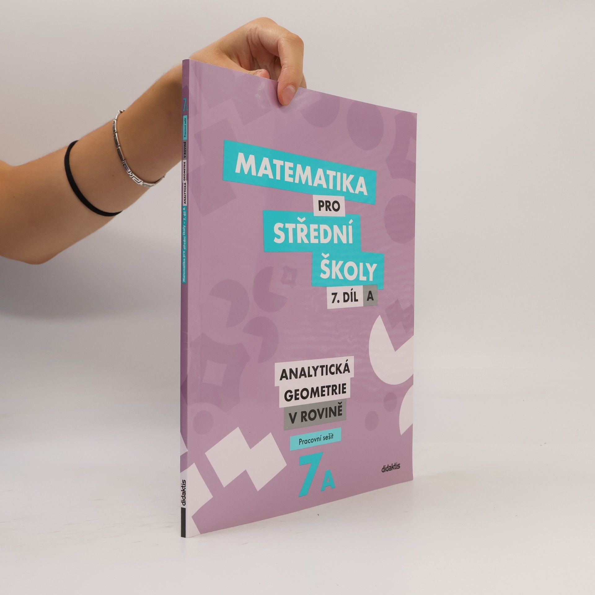 Jana Kalová Matematika pro střední školy. 7. díl A, Analytická geometrie v rovině