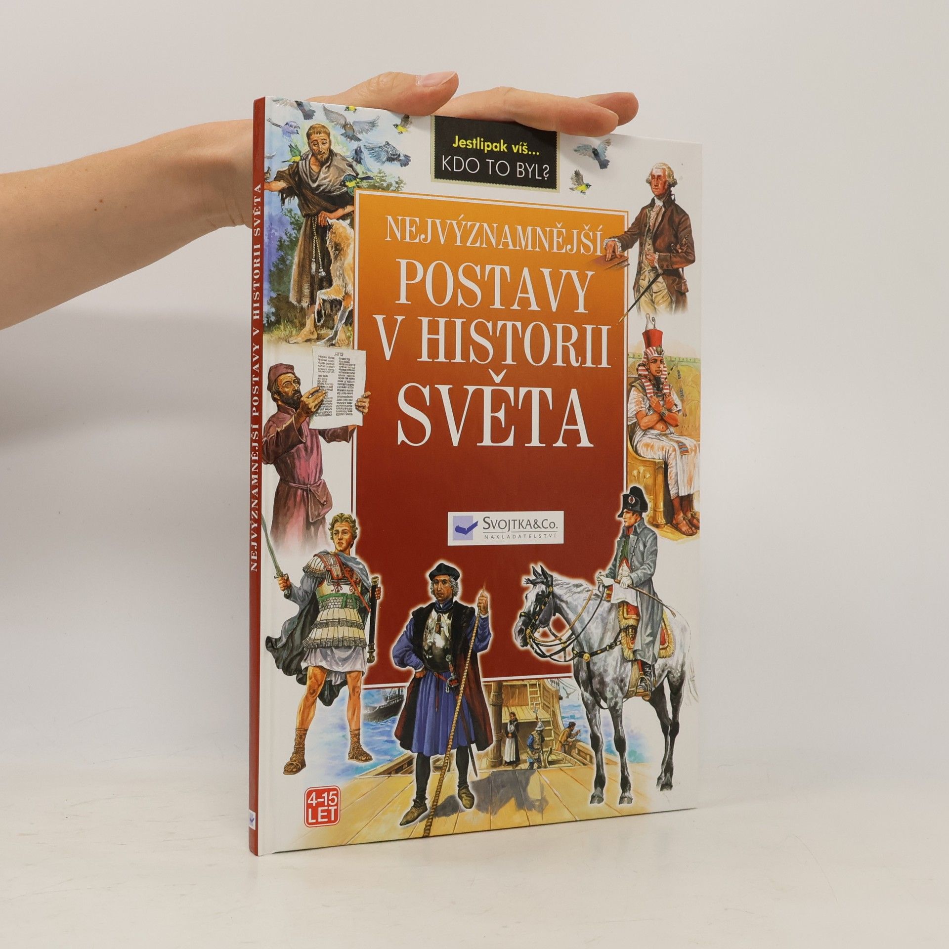Tadeusz W. Schmidt Nejvýznamnější postavy v historii světa