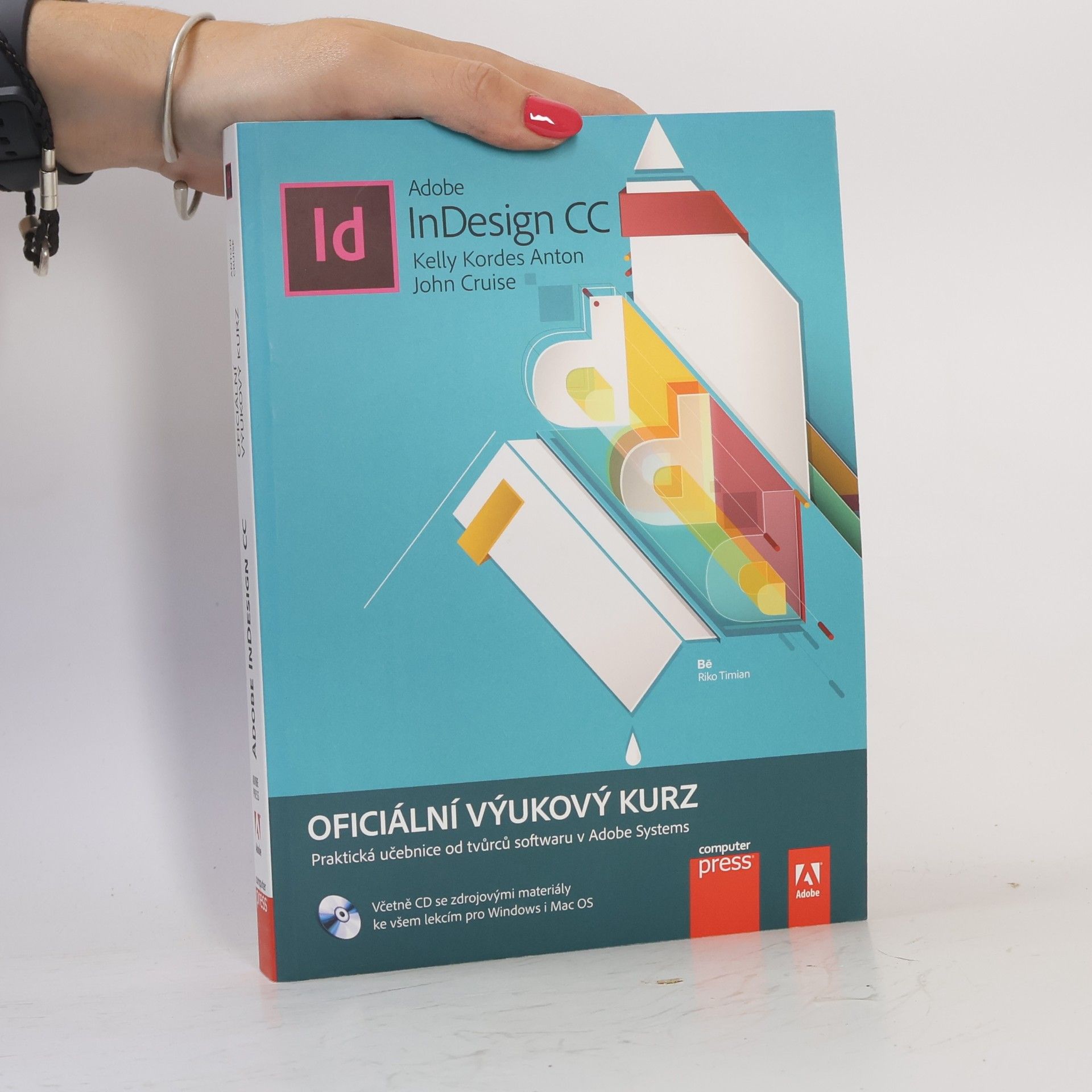 John Cruise Adobe InDesign CC : oficiální výukový kurz