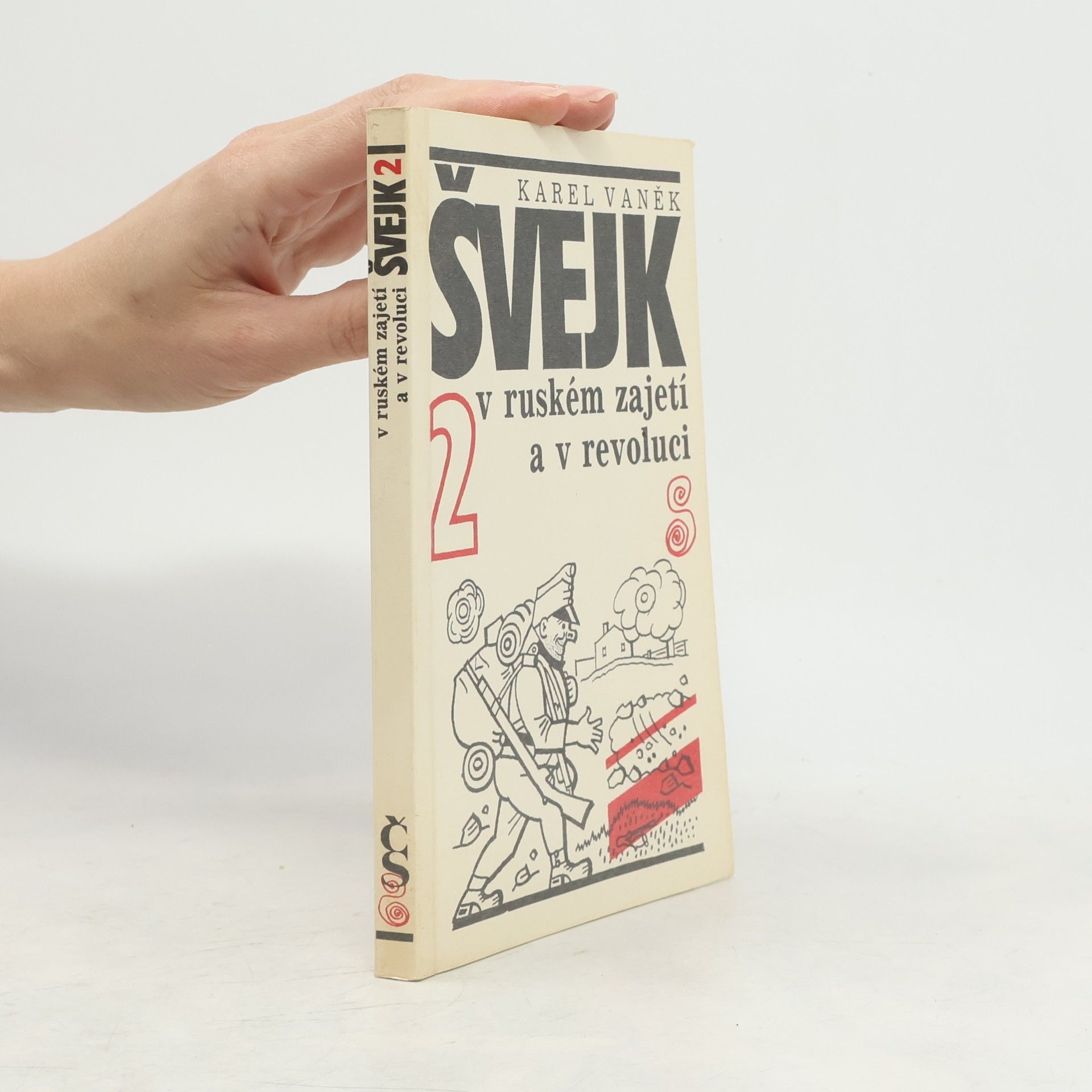 Karel Vaněk Švejk v ruském zajetí a v revoluci 2