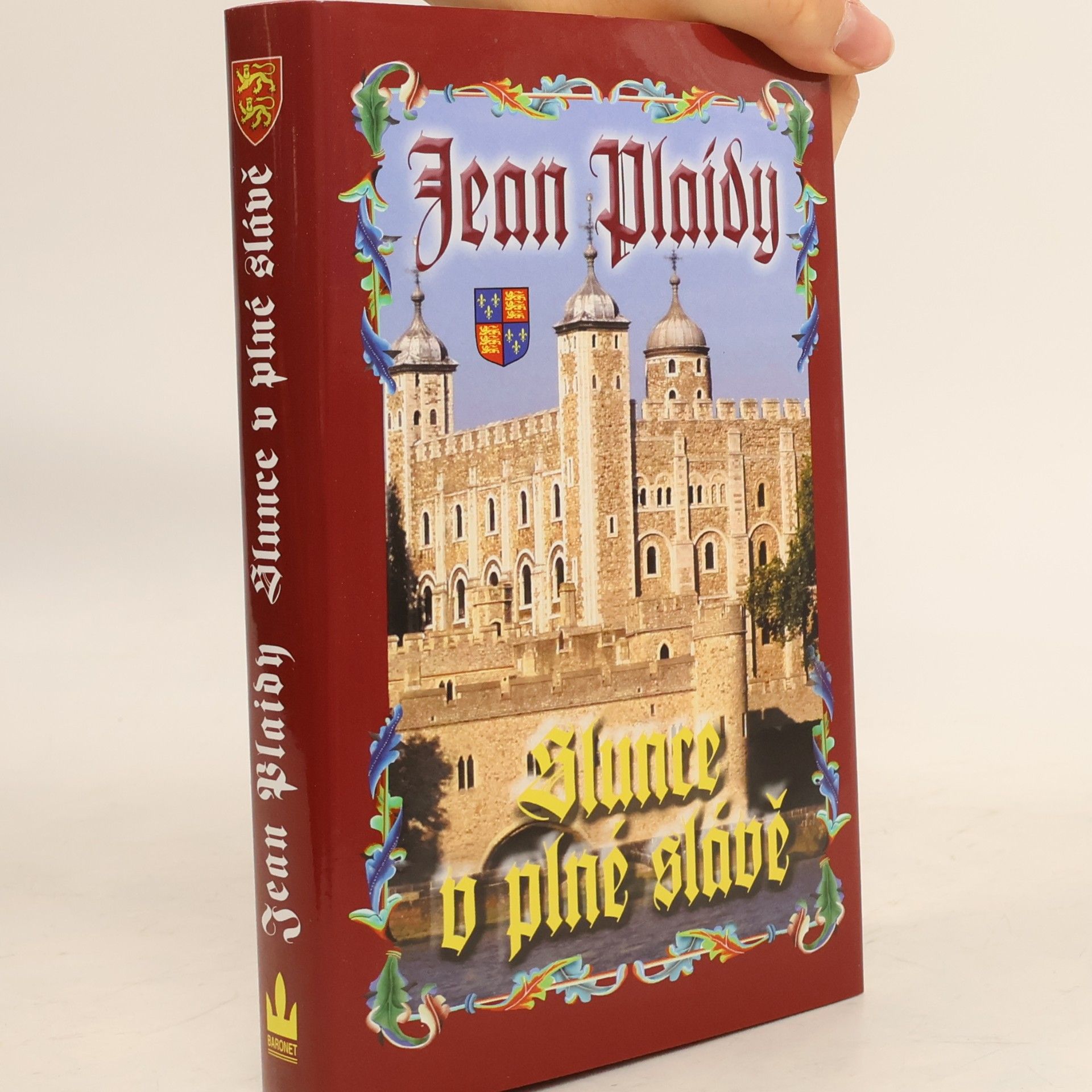 Jean Plaidy Slunce v plné slávě. Dynastie Plantagenetů. 14. díl