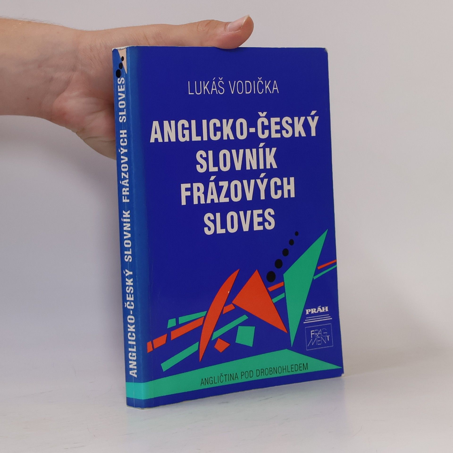 Lukáš Vodička Anglicko-český slovník frázových sloves
