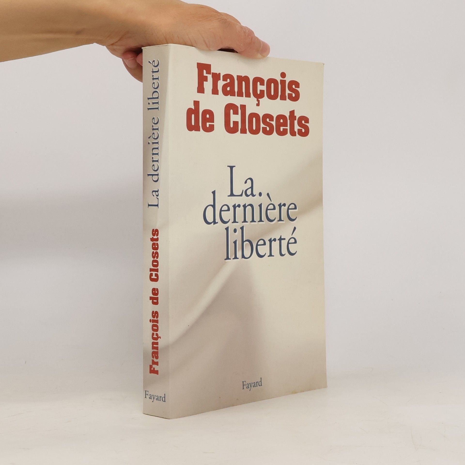 François de Closets La dernière liberté