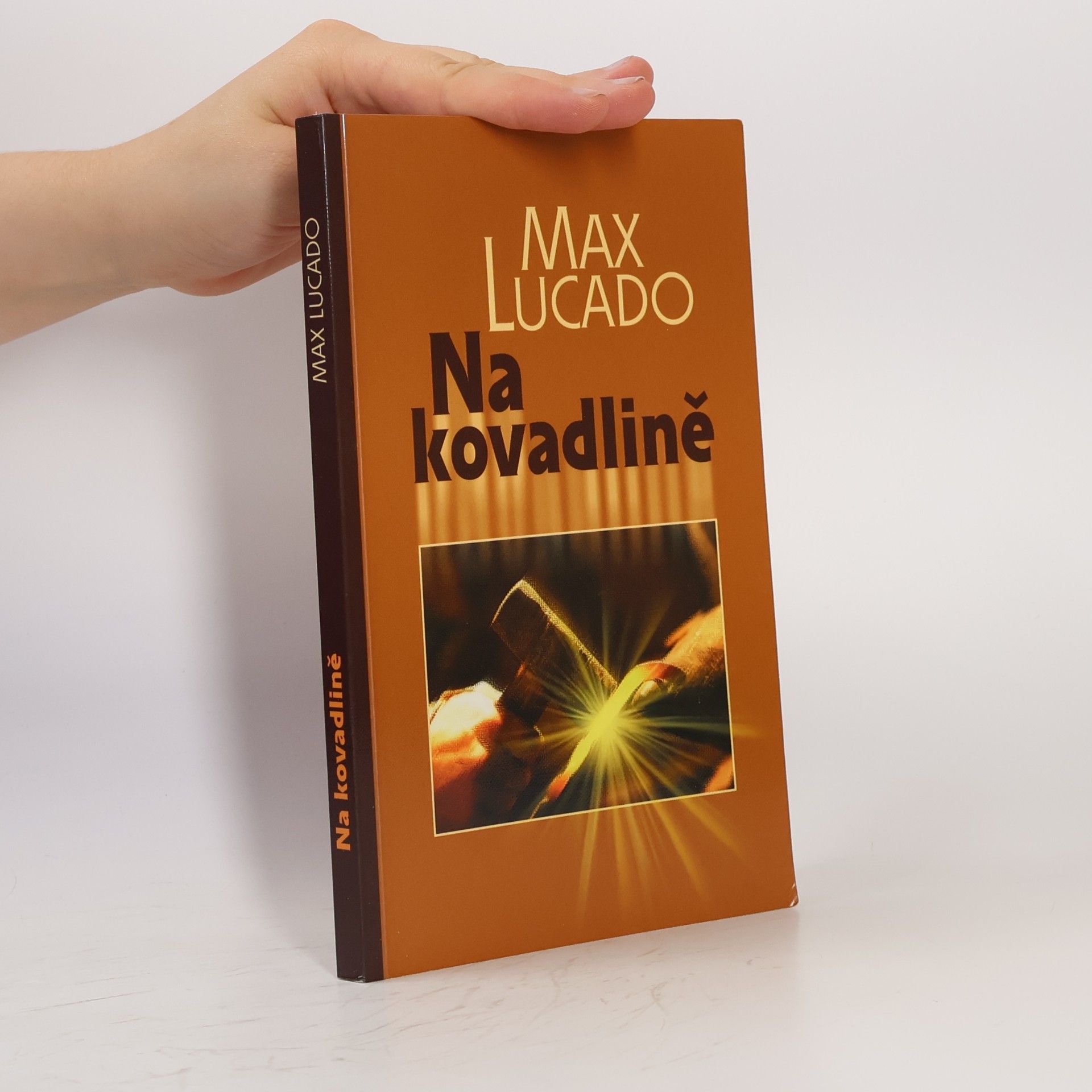 Max Lucado Na kovadlině