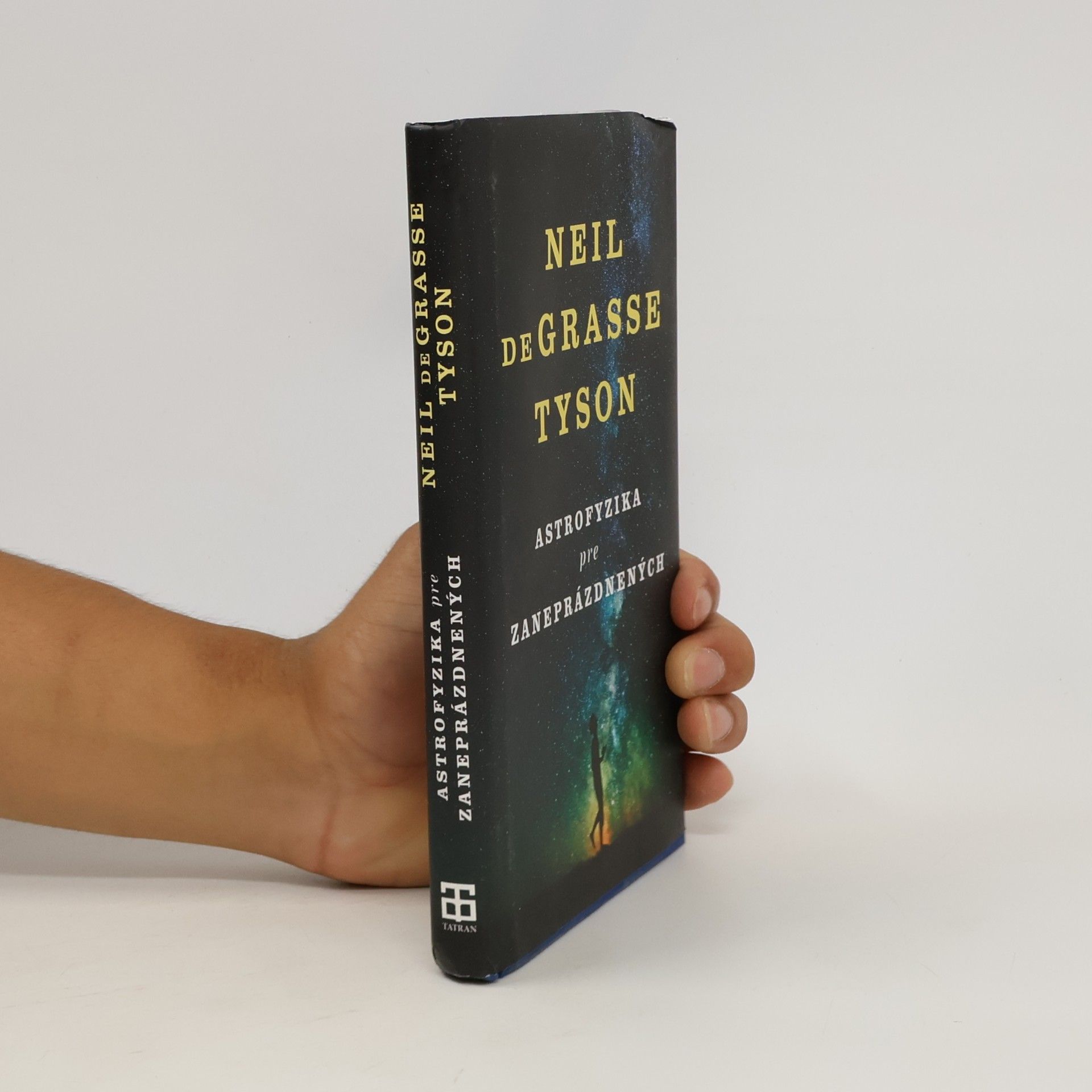 Neil deGrasse Tyson Astrofyzika pre zaneprázdnených