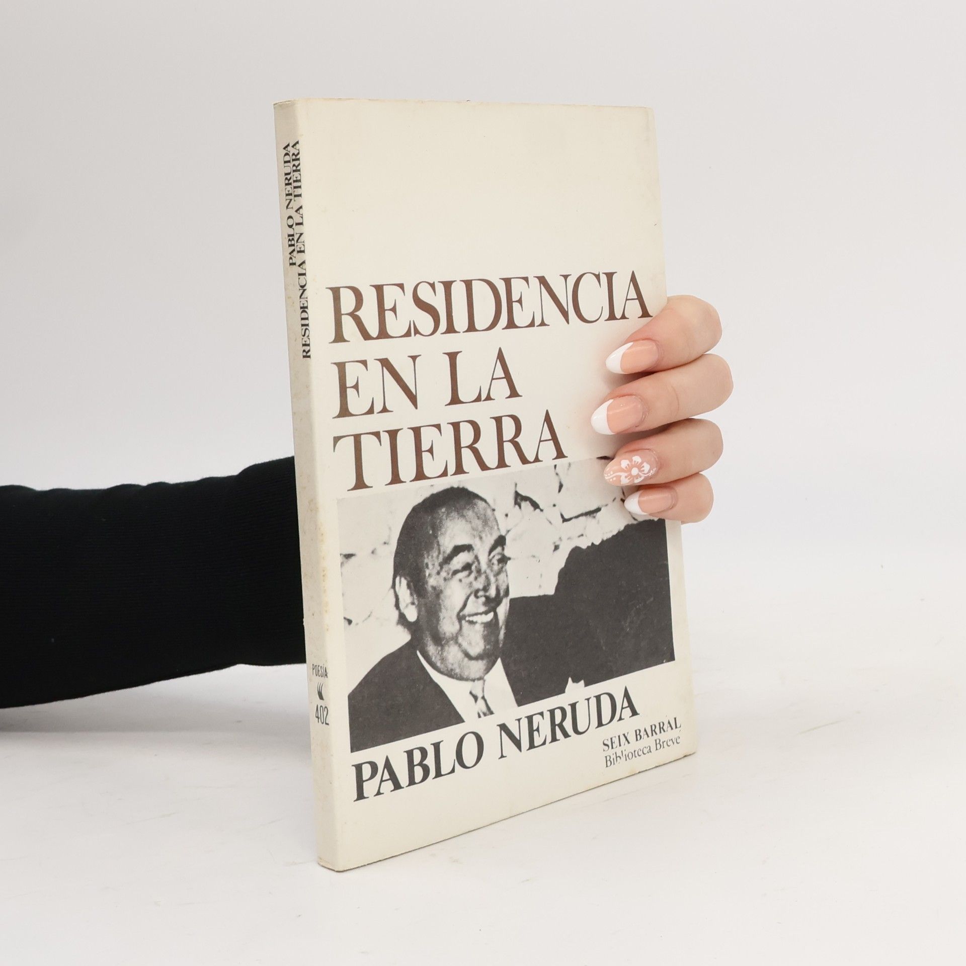 Pablo Neruda Biblioteca Breve - 402: Residencia en la Tierra