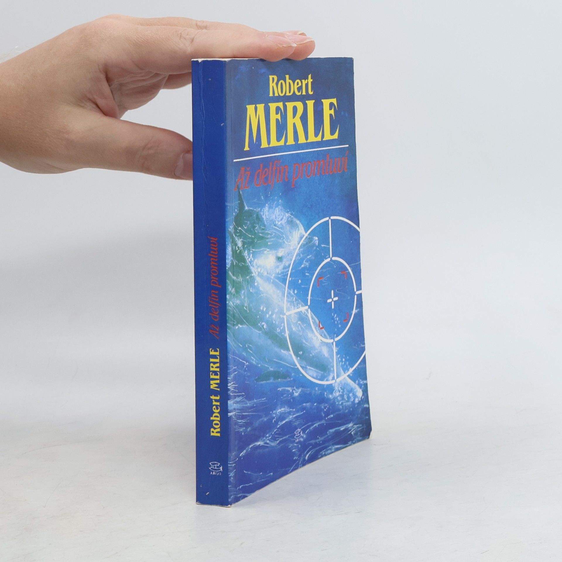 Robert Merle Až delfín promluví