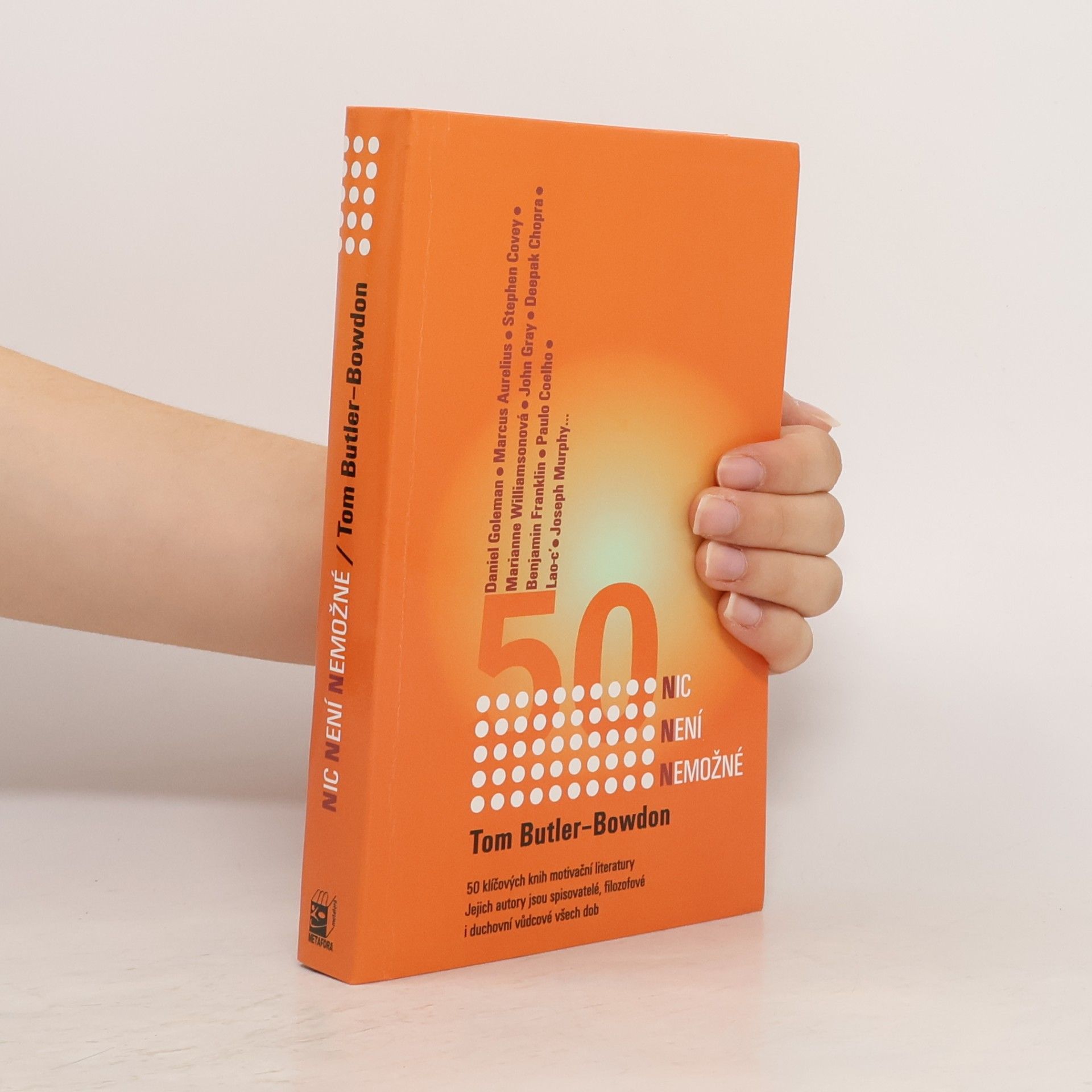 Tom Butler-Bowdon Nic není nemožné. 50 klíčových knih motivační literatury